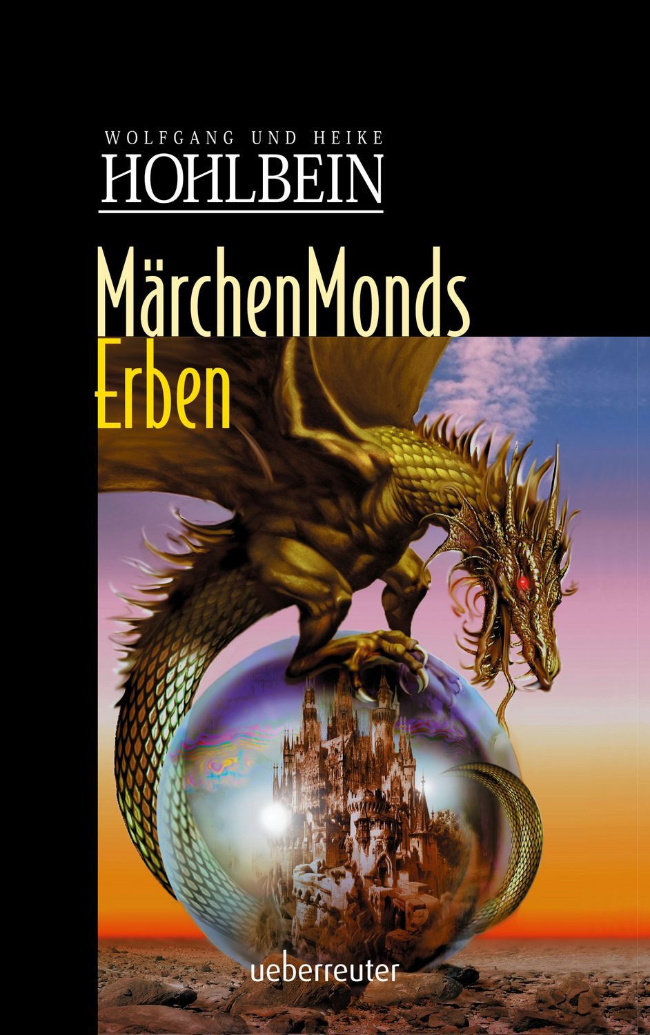 Märchenmonds Erben (Märchenmond, Bd) / Wolfgang Hohlbein