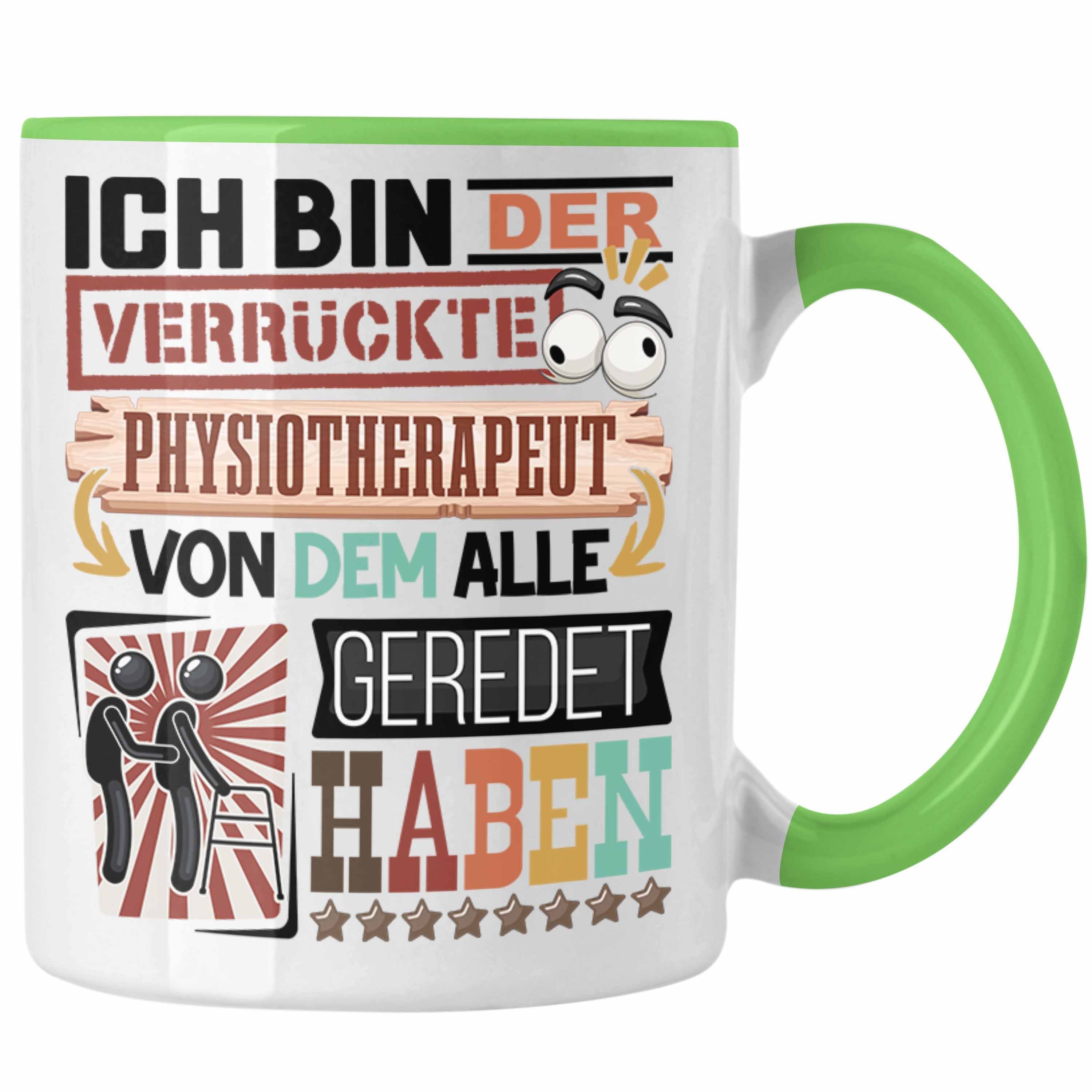 Trendation Tasse Physiotherapeut Tasse Geschenk Spruch Lustig Geschenkidee für Physioth Grün