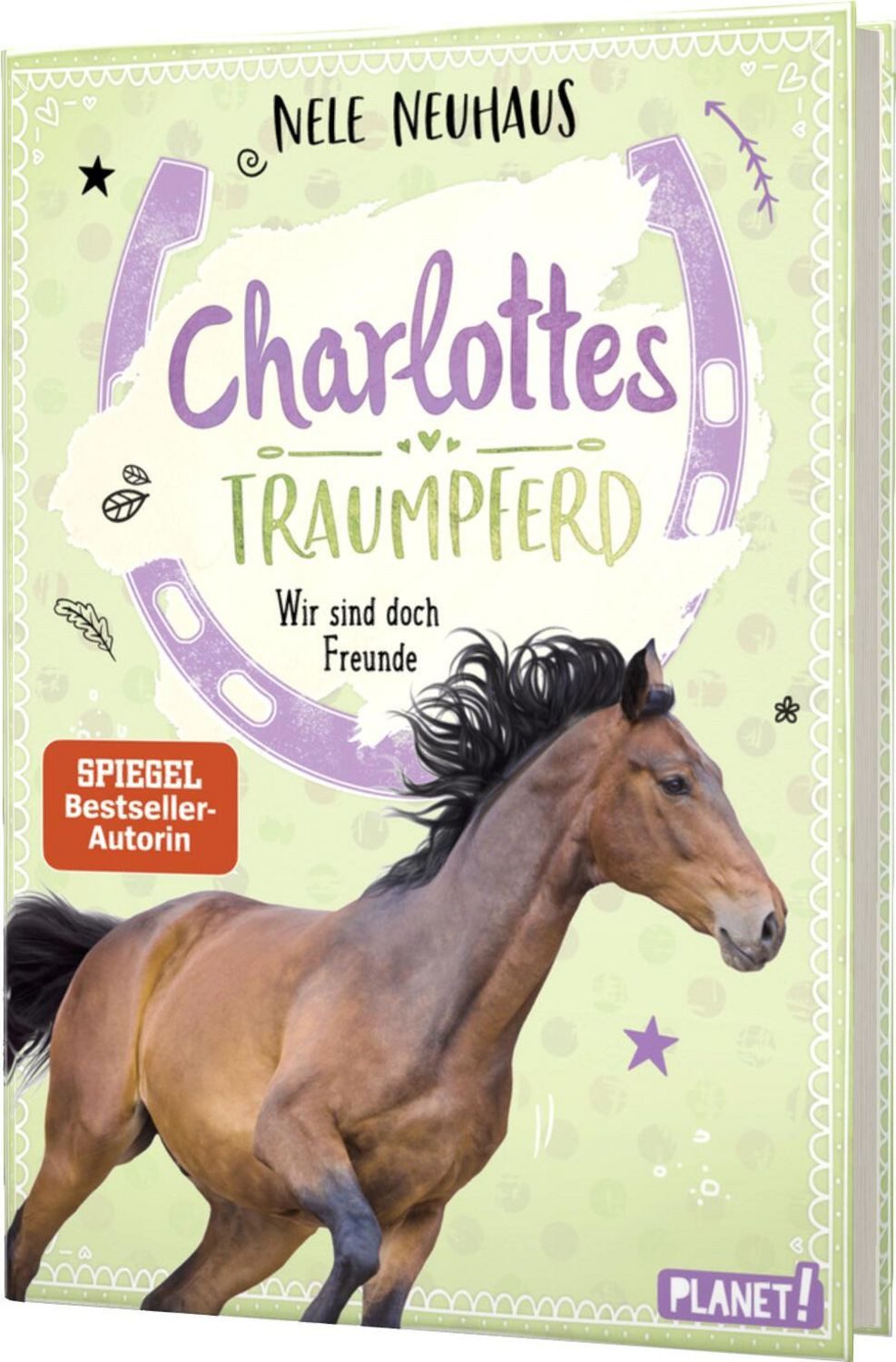 Charlottes Traumpferd 5: Wir sind doch Freunde / Nele Neuhaus