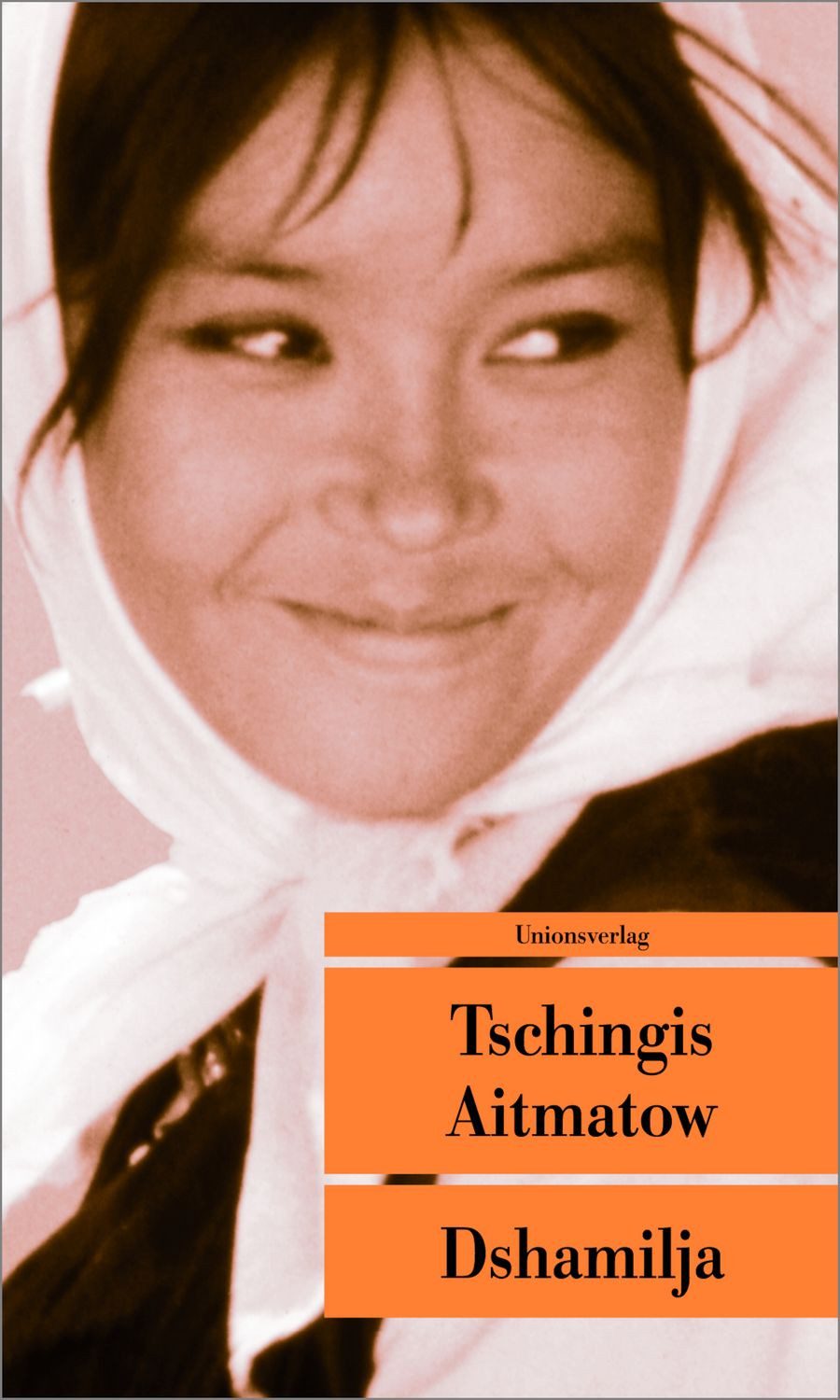 Dshamilja / Tschingis Aitmatow