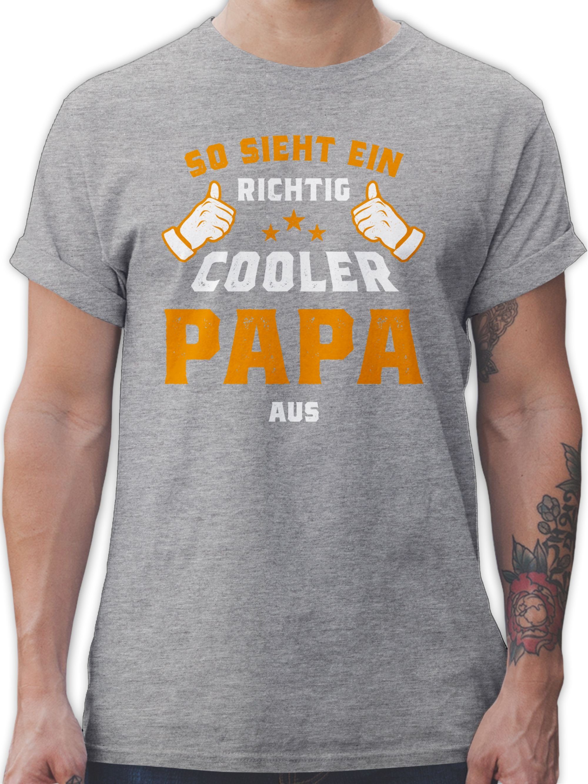 Shirtracer T-Shirt So sieht ein richtig cooler Papa aus Orange Vatertag Geschenk für Papa 2 Grau meliert