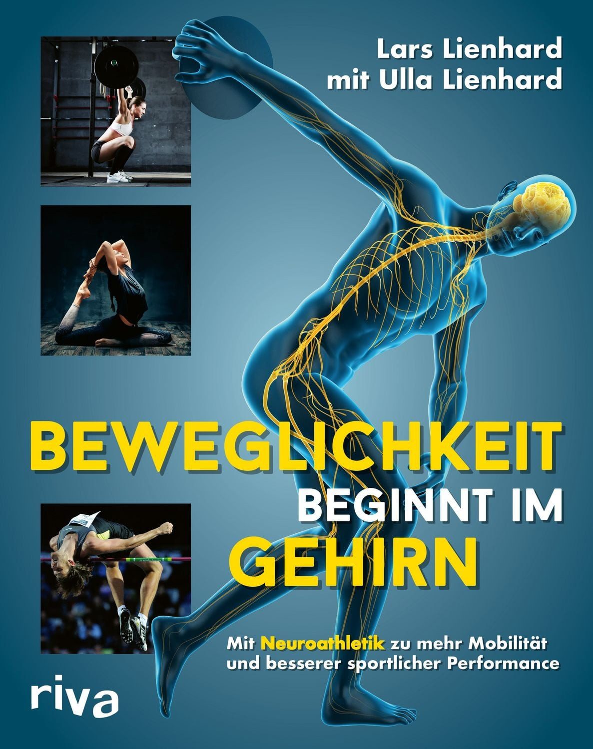 Beweglichkeit beginnt im Gehirn / Lars Lienhard
