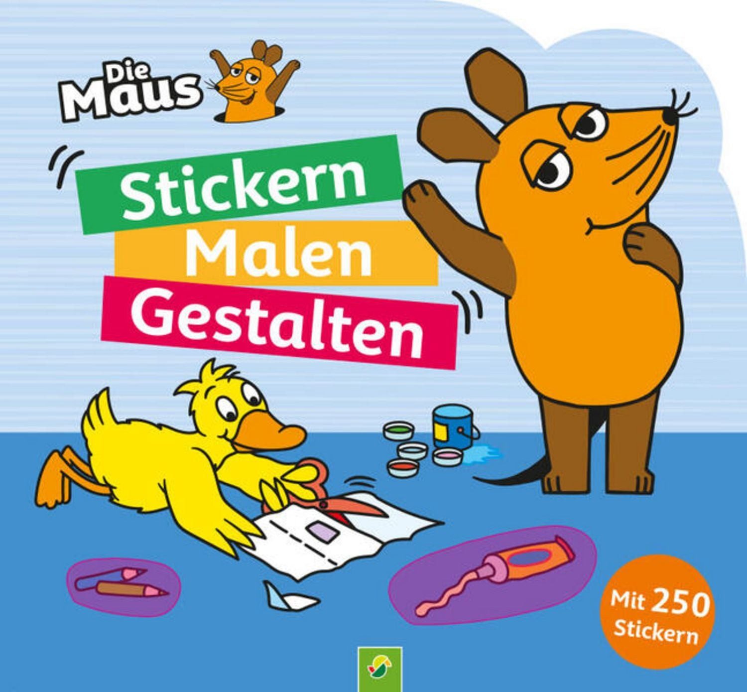 Die Maus – Stickern, Malen, Gestalten: Mit 250 Stickern. / diverse