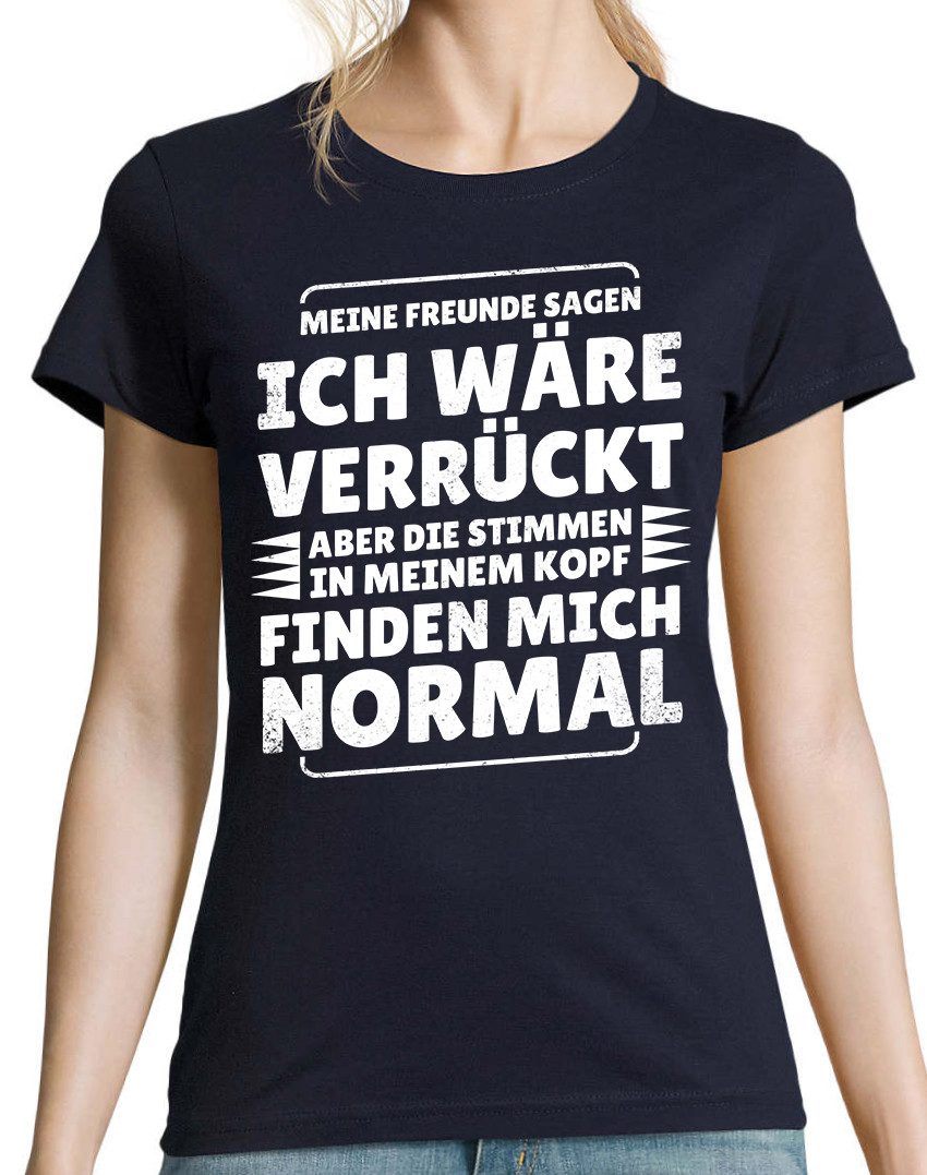 Youth Designz Print-Shirt Verrückt Normal Damen T-Shirt mit lustigen Spruch für Damen