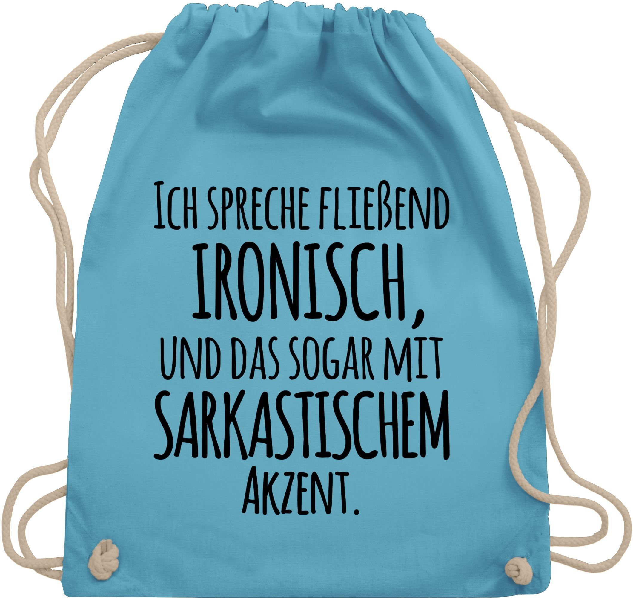 Shirtracer Turnbeutel »Ich spreche fließend Ironisch Sprüche