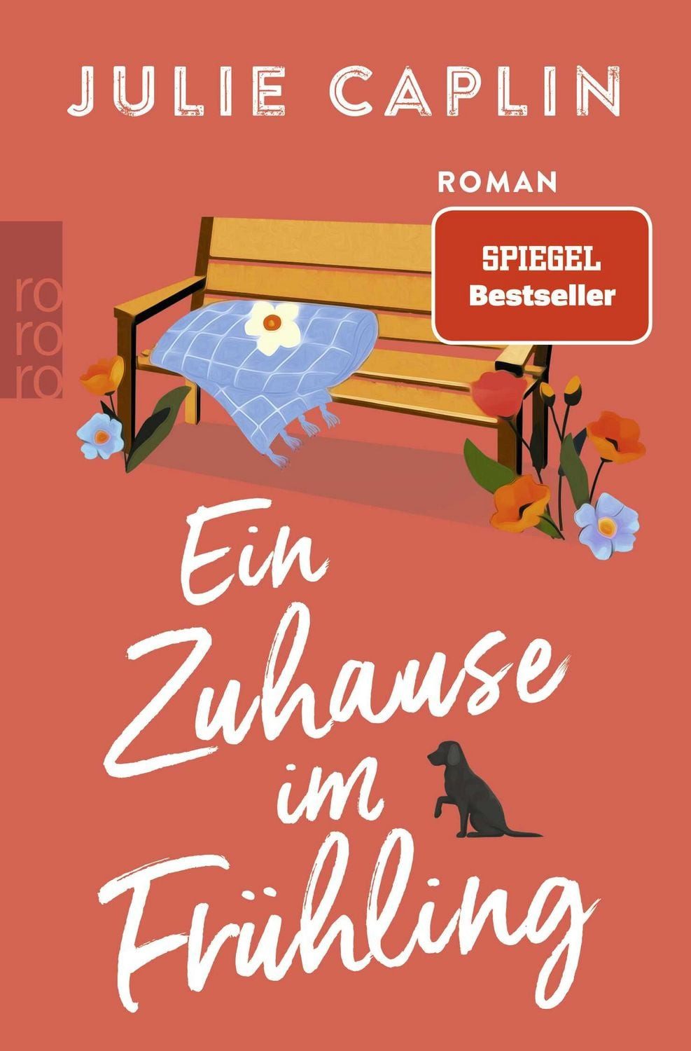Belletristik Ein Zuhause im Frühling Auftakt einer romantischen Serie mit Happy-End Julie Caplin