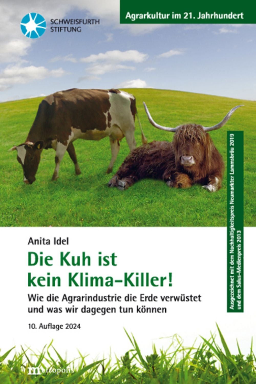 Die Kuh ist kein Klima-Killer! / Anita Idel
