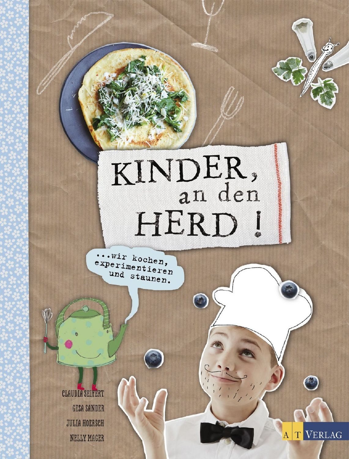 Kinder, an den Herd! / Claudia Seifert, Gesa Sander, Julia Hoersch, Nelly Mager