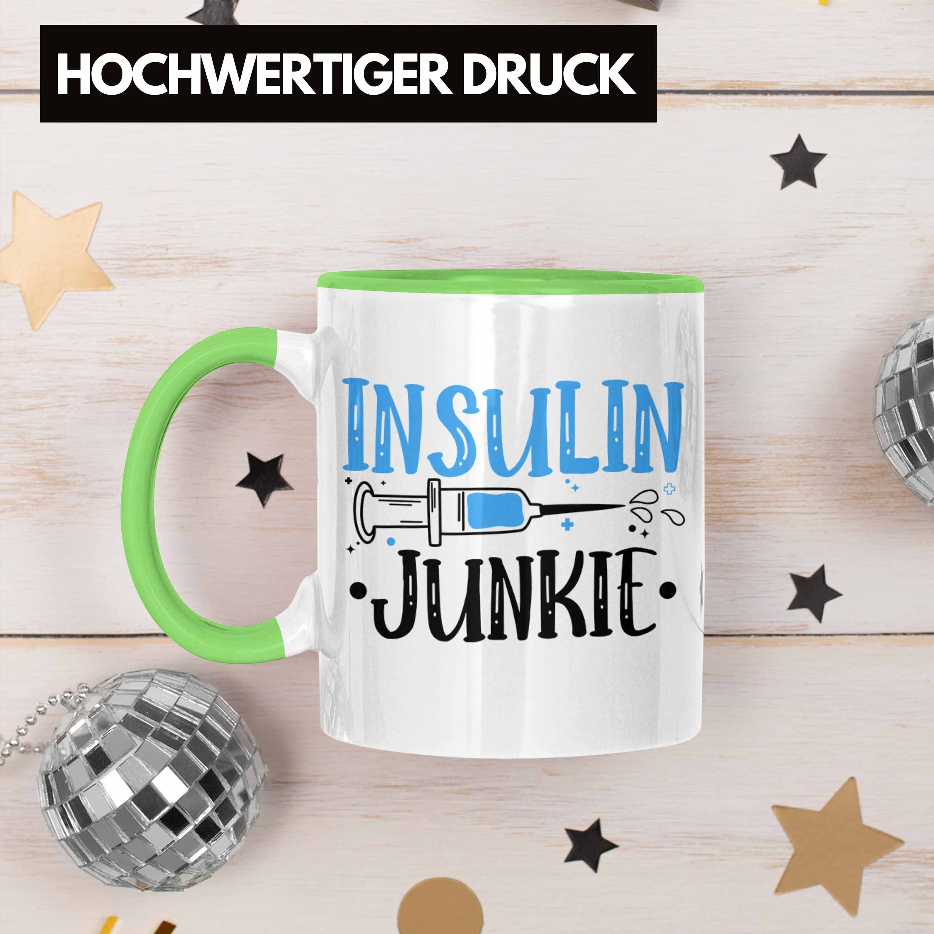 Diabetis Grün Zucker - Geschenk Tasse Trendation Diabetiker Tasse Patient Insulin Lustiger Trendation Junkie Spruch