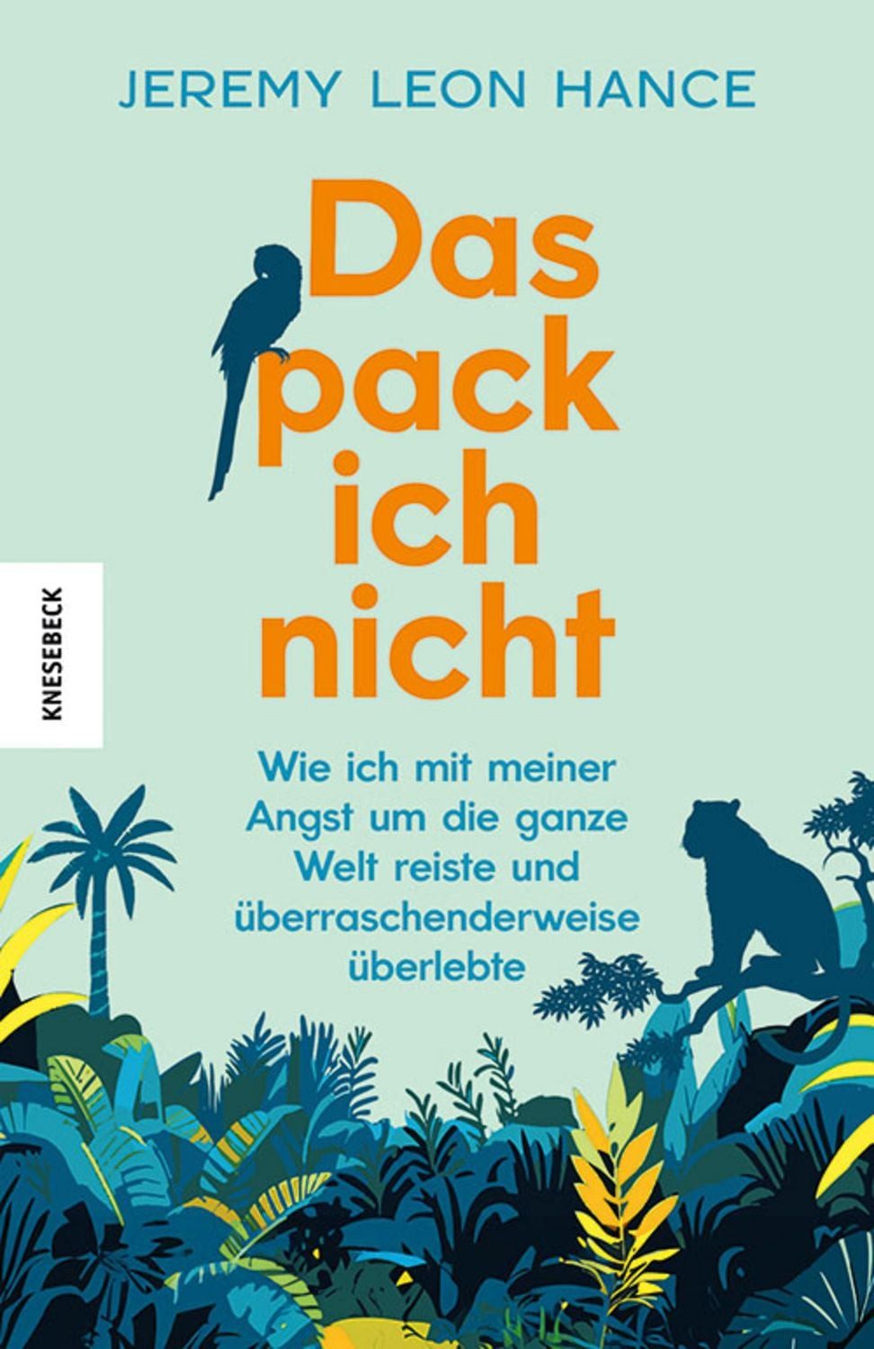 Das pack ich nicht / Jeremy Leon Hance