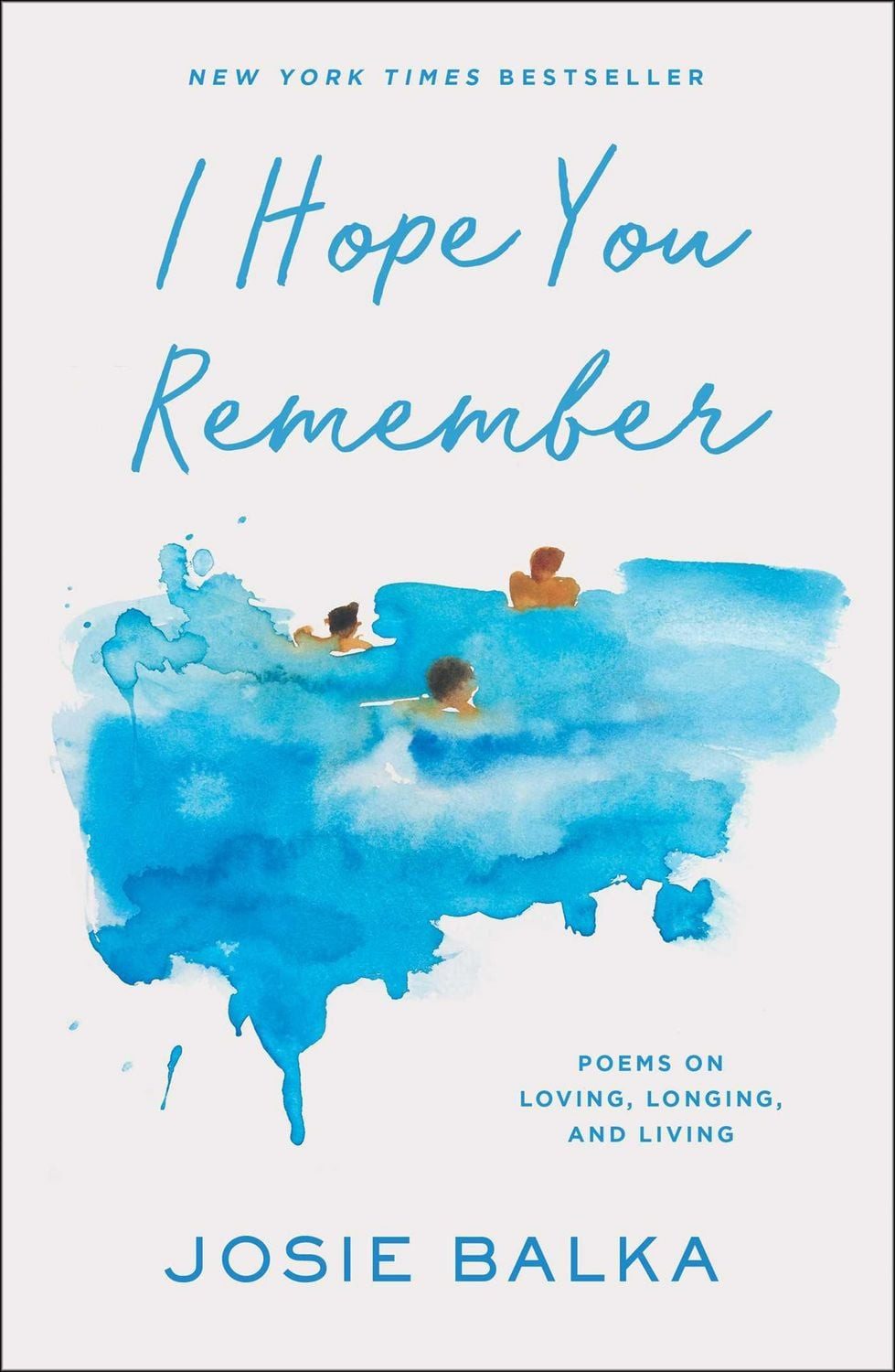 Belletristik I Hope You Remember Poems on Loving, Longing, and Living Josie Balka