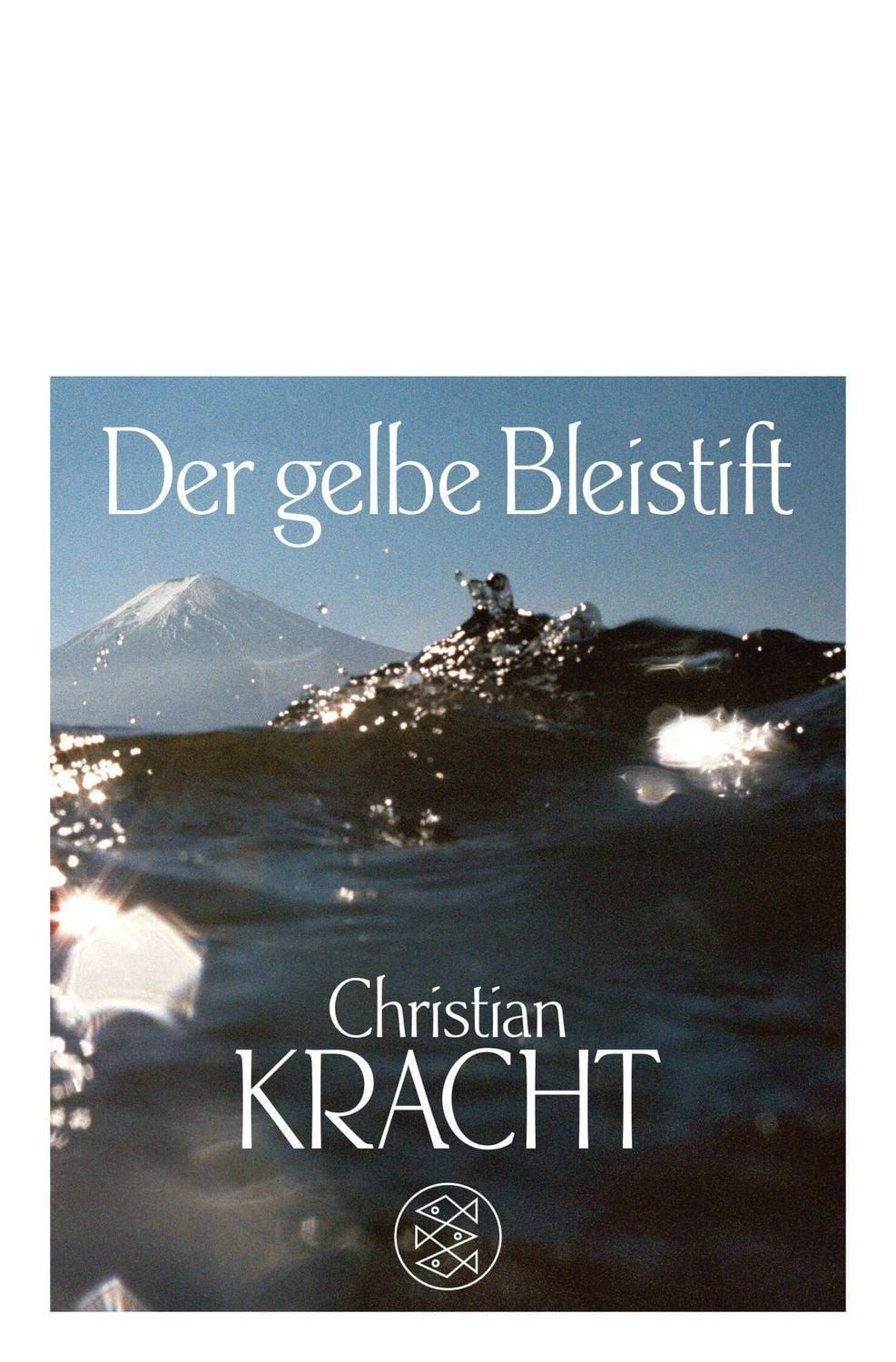 Der gelbe Bleistift / Christian Kracht