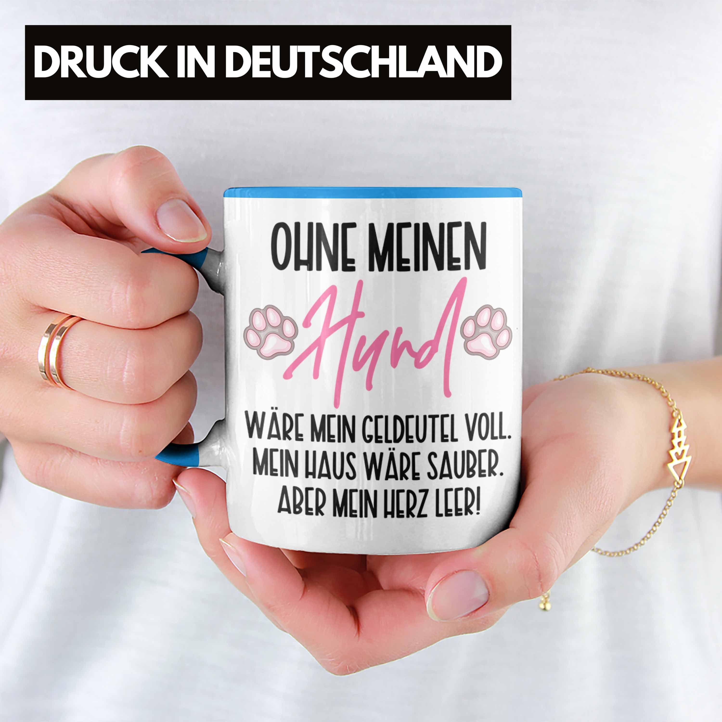 Ein Tasse Trendation Hund Hunde-Besitzerin Geschenkidee Ohne Tasse - Team Trendation Meinen Team Geschenk Blau