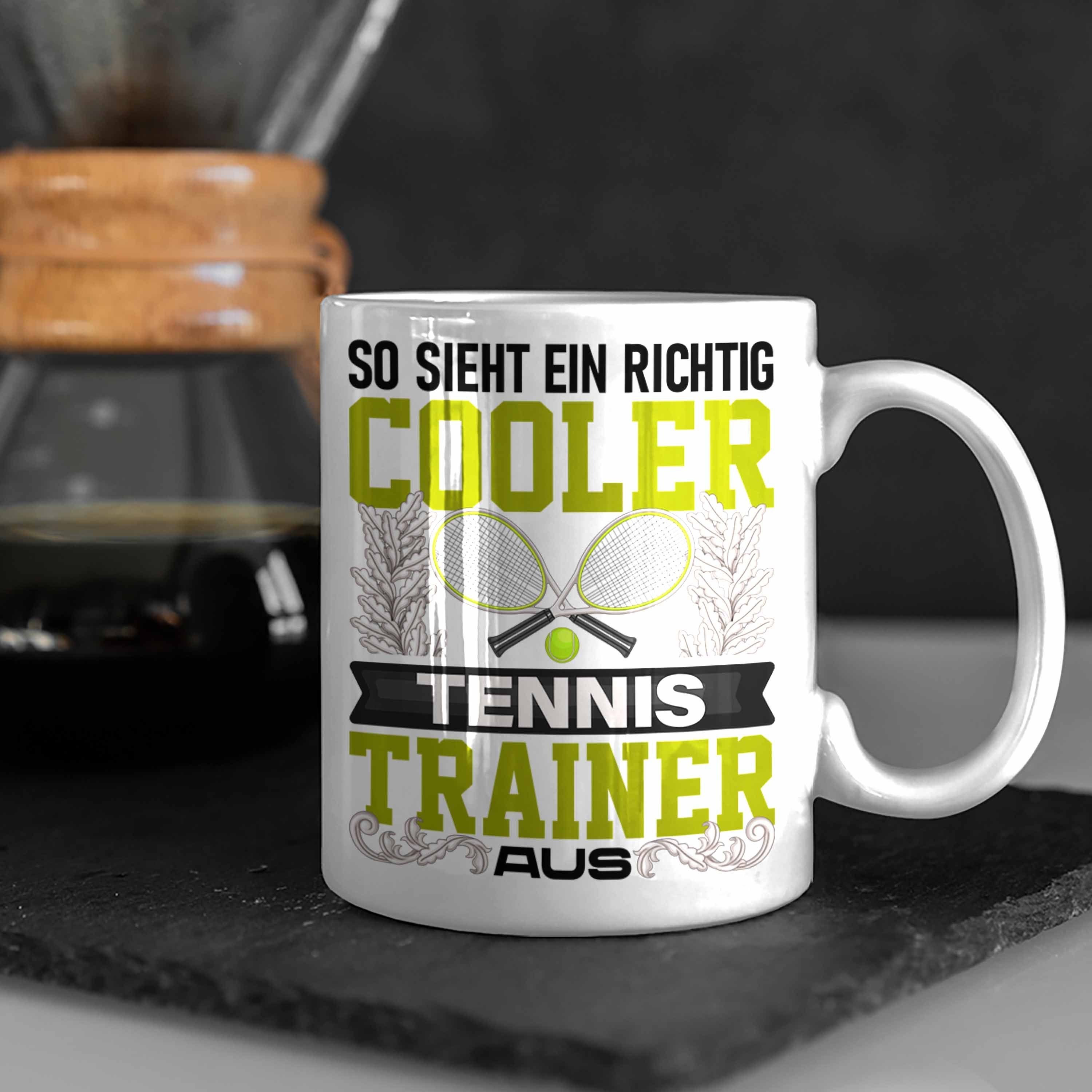 - Tennis Lustig Spruch Tasse Tasse Sieht Weiss Trendation So Trendation Trainer Geschenk Ein