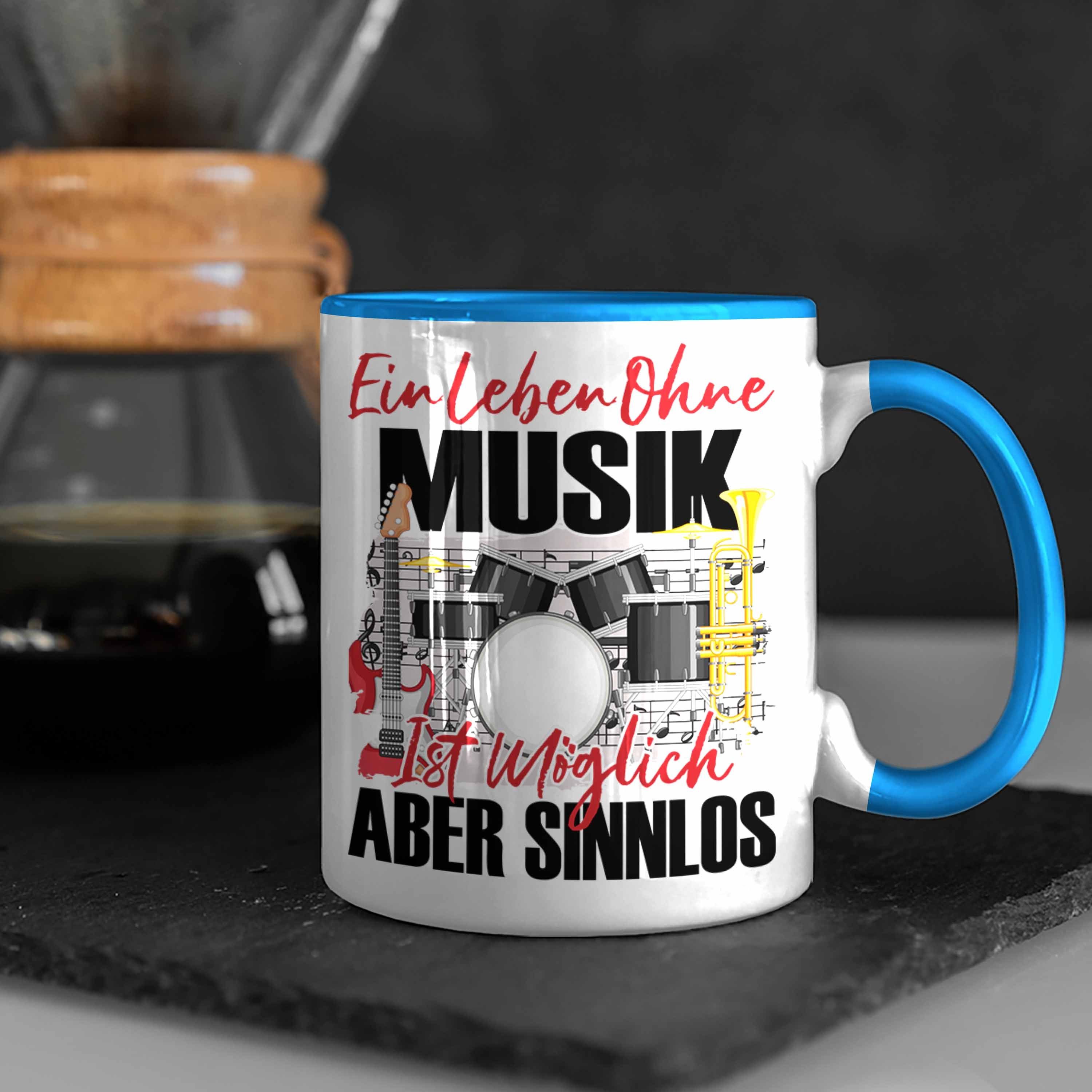 Trendation Geschenk Tasse - Tasse Musiker Leben Band Ein Blau Trendation Spruch Geschenkidee