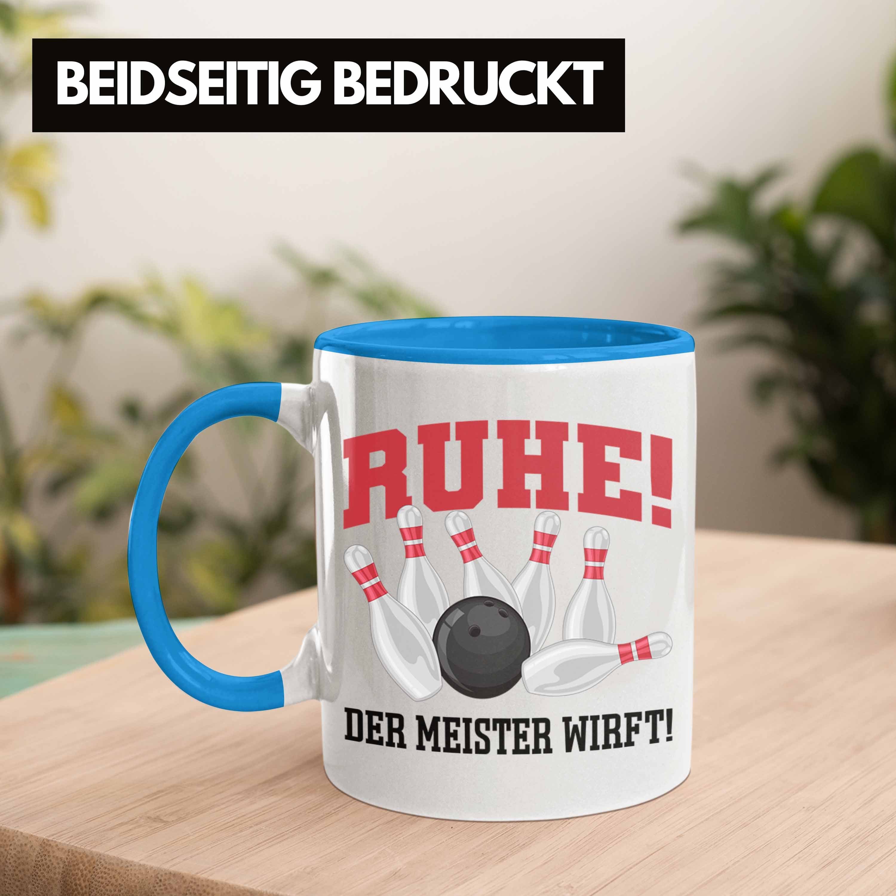 Bowling Meister Spruch Meister Blau Tasse - Wirft Lustiger Ruhe Kegeln Der Trendation Tasse Bowling Geschenk Trendation GEschenkidee