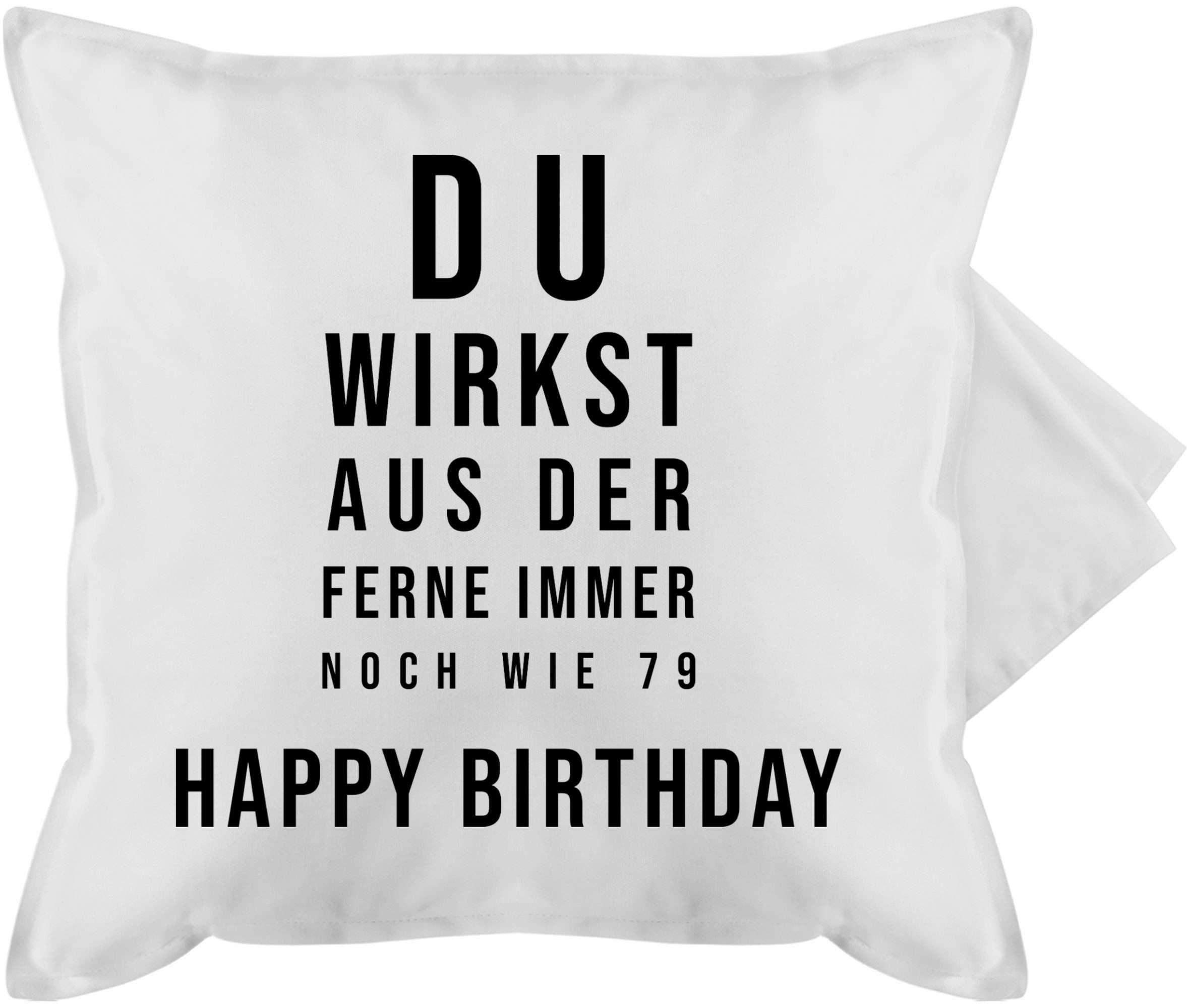 Shirtracer Kissenbezüge Du wirkst aus der Ferne immer noch wie 79, Happy Birthday 80 Jahre, (1 Stück), 80. Geburtstag Kissen
