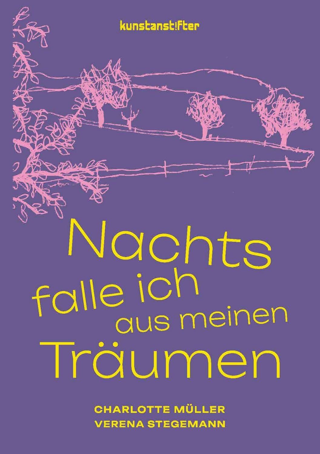 Nachts falle ich aus meinen Träumen / Charlotte Müller, Verena Stegemann