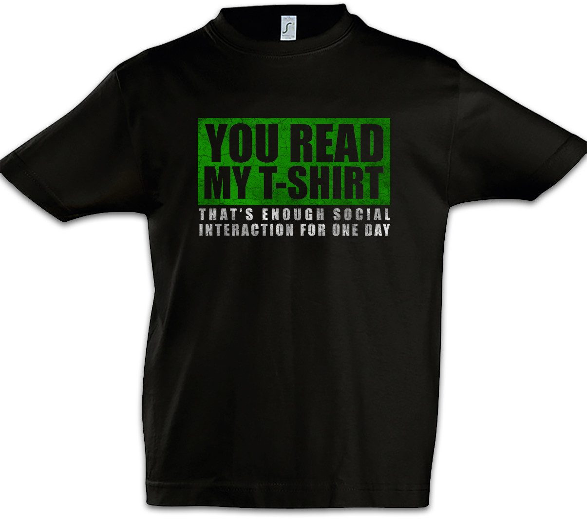 Print-Shirt You Read My Kinder T-Shirt Geek Nerd Fun Informatiker Sozialphobie