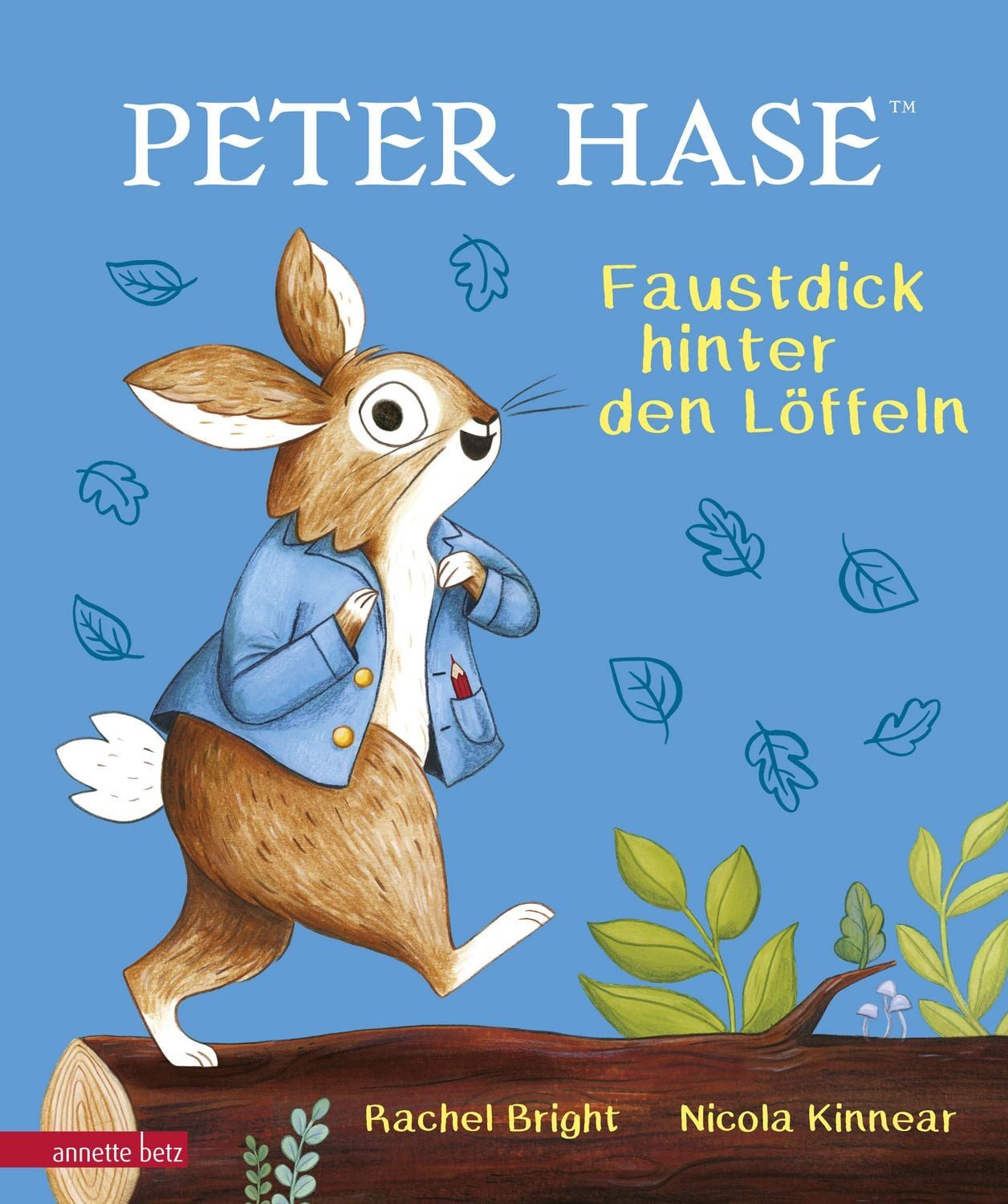 Kinderbuch Peter Hase - Faustdick hinter den Löffeln Rachel Bright