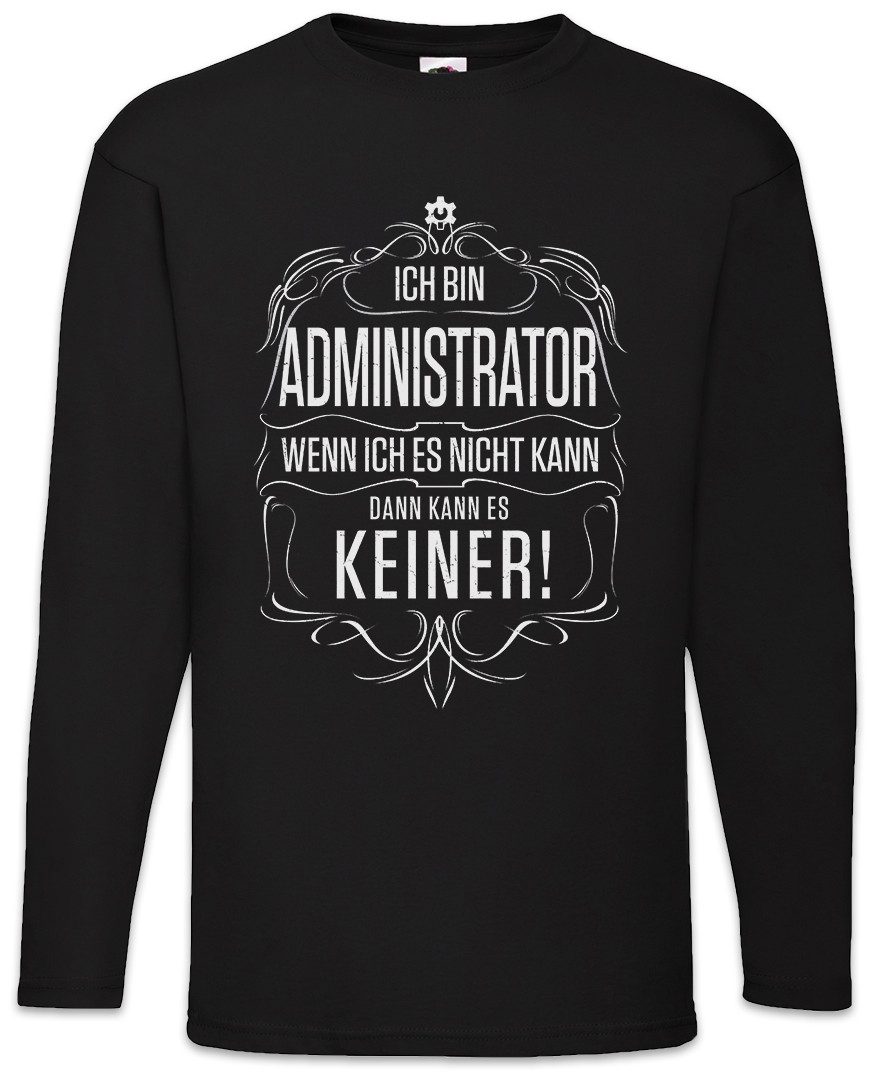 Langarmshirt Ich Bin Administrator Langarm T-Shirt nformatiker Programmierer