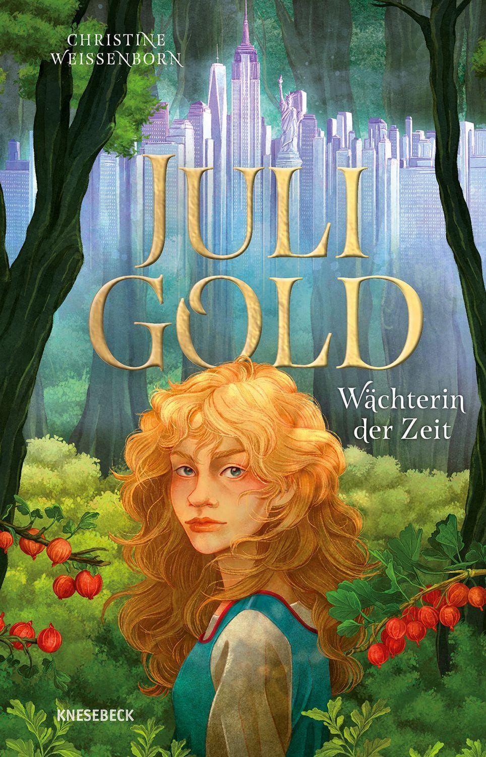 Juli Gold - Wächterin der Zeit / Christine Weissenborn, Magisches Zeitreise-Abenteuer ab 11 Jahren