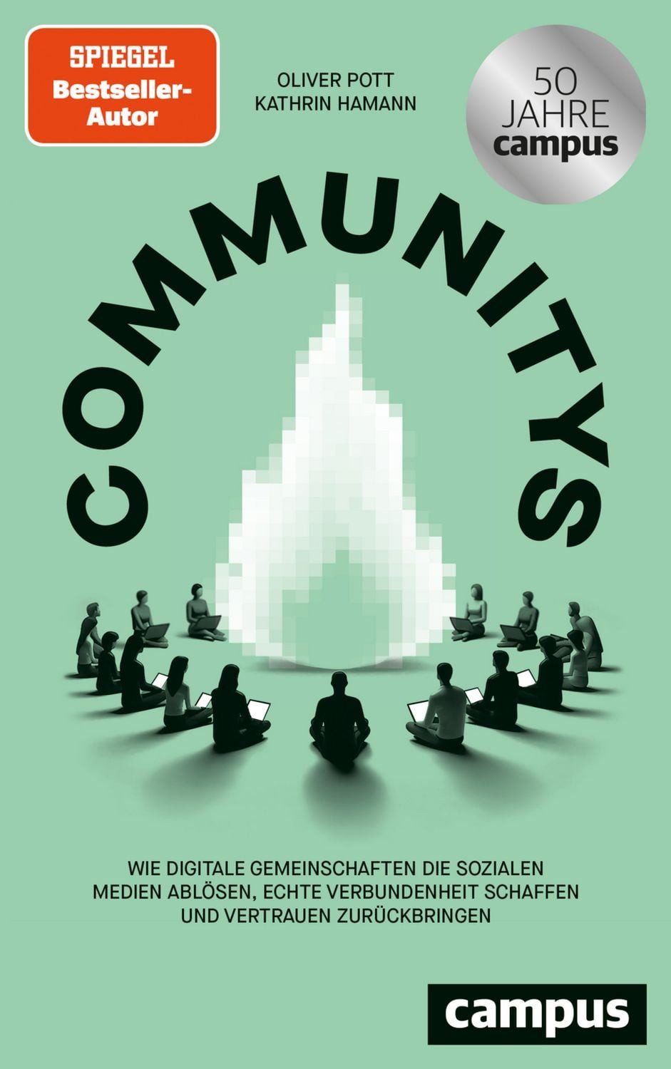 Sachbuch Communitys Wie digitale Gemeinschaften die sozialen Medien ablösen, ec Oliver Pott, Kathrin Hamann