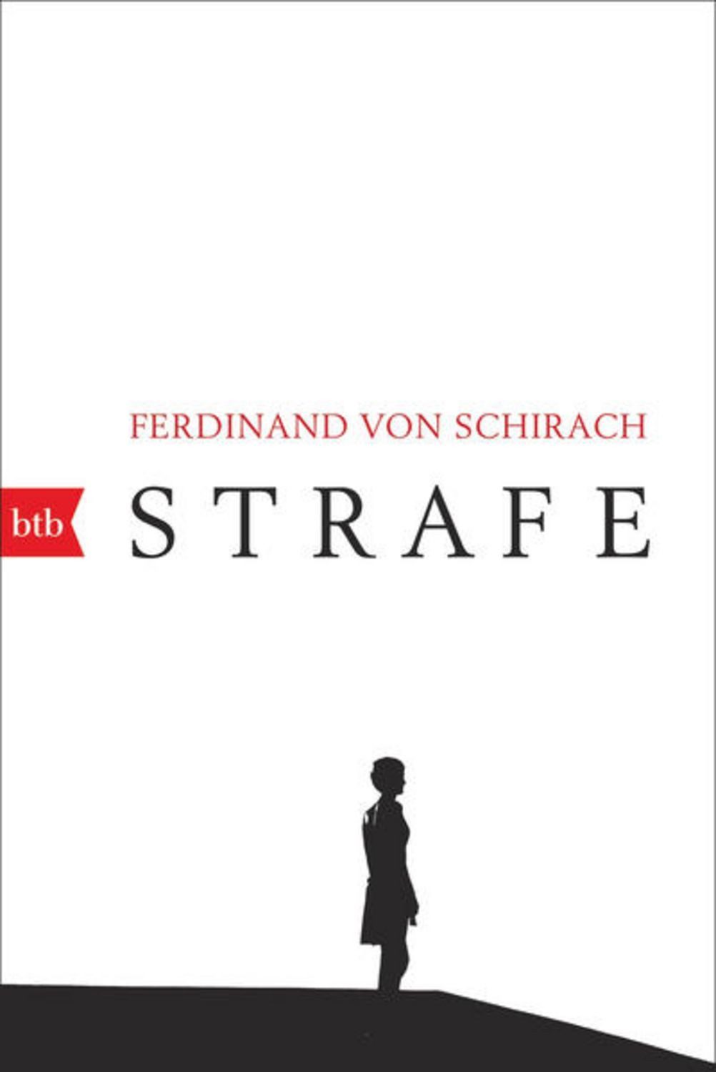 Strafe / Ferdinand von Schirach, Stories