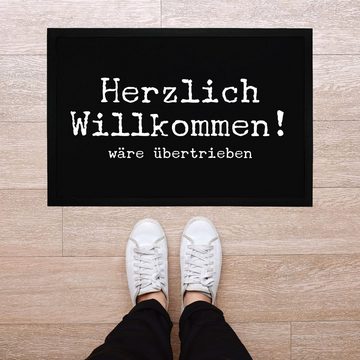 Fußmatte Fußmatte Herzlich Willkommen wäre übertrieben ironischer Willkommensgruß rutschfest & waschbar Moonworks®, MoonWorks, rechteckig