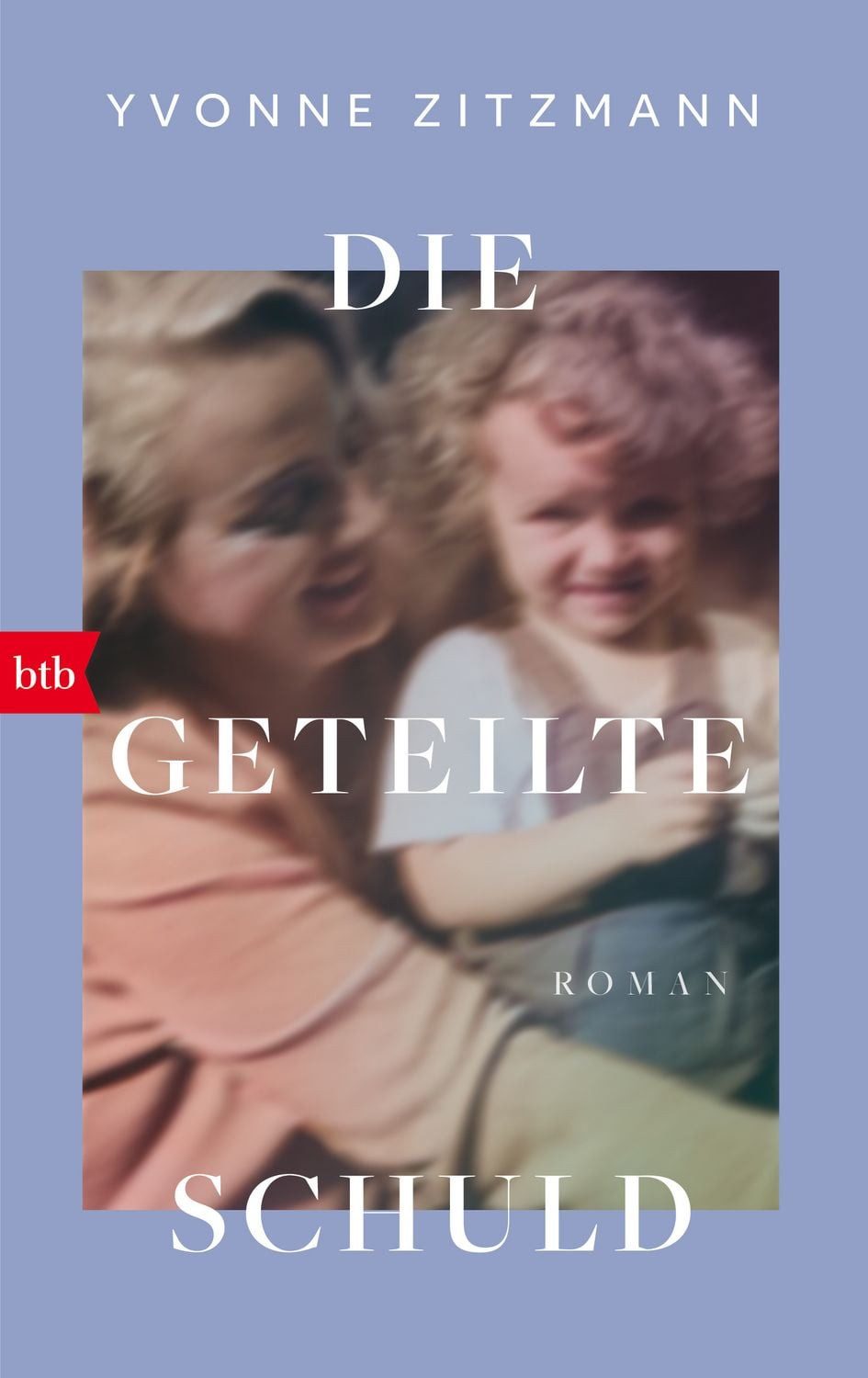 Die geteilte Schuld / Yvonne Zitzmann