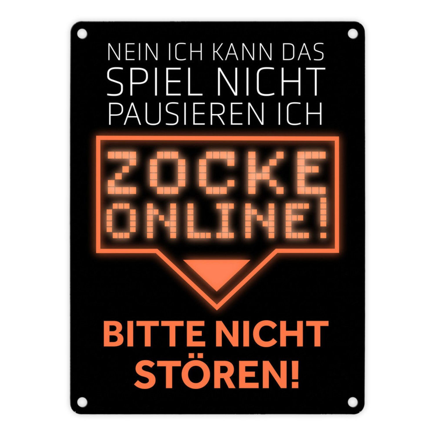 Metallschild Kann nicht pausieren zocke online! Metallschild in 15x20 cm in orange