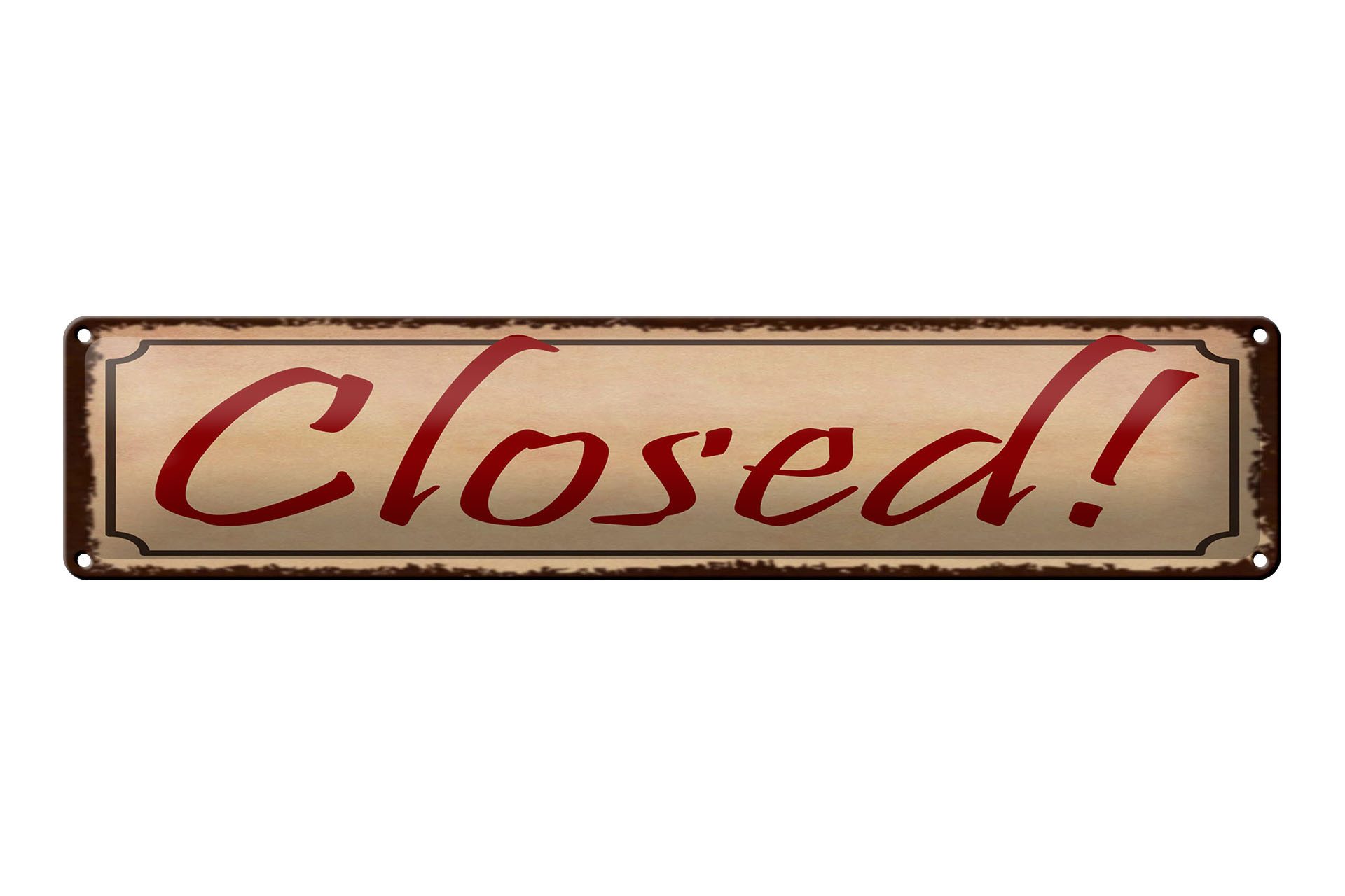 Femer GmbH Metallschild Hinweis 46x10 cm Closed beige, (1 St), gewölbte Oberfläche, abgerundete Ecken, umgeschlagene Kanten