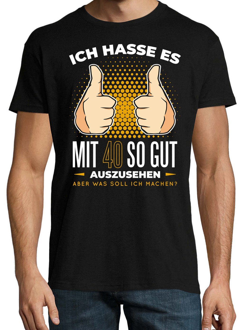 mit Shirt Schwarz 40 T-Shirt Immer Herren Spruch lustigem Print Gutaussehend Designz Noch Und Youth