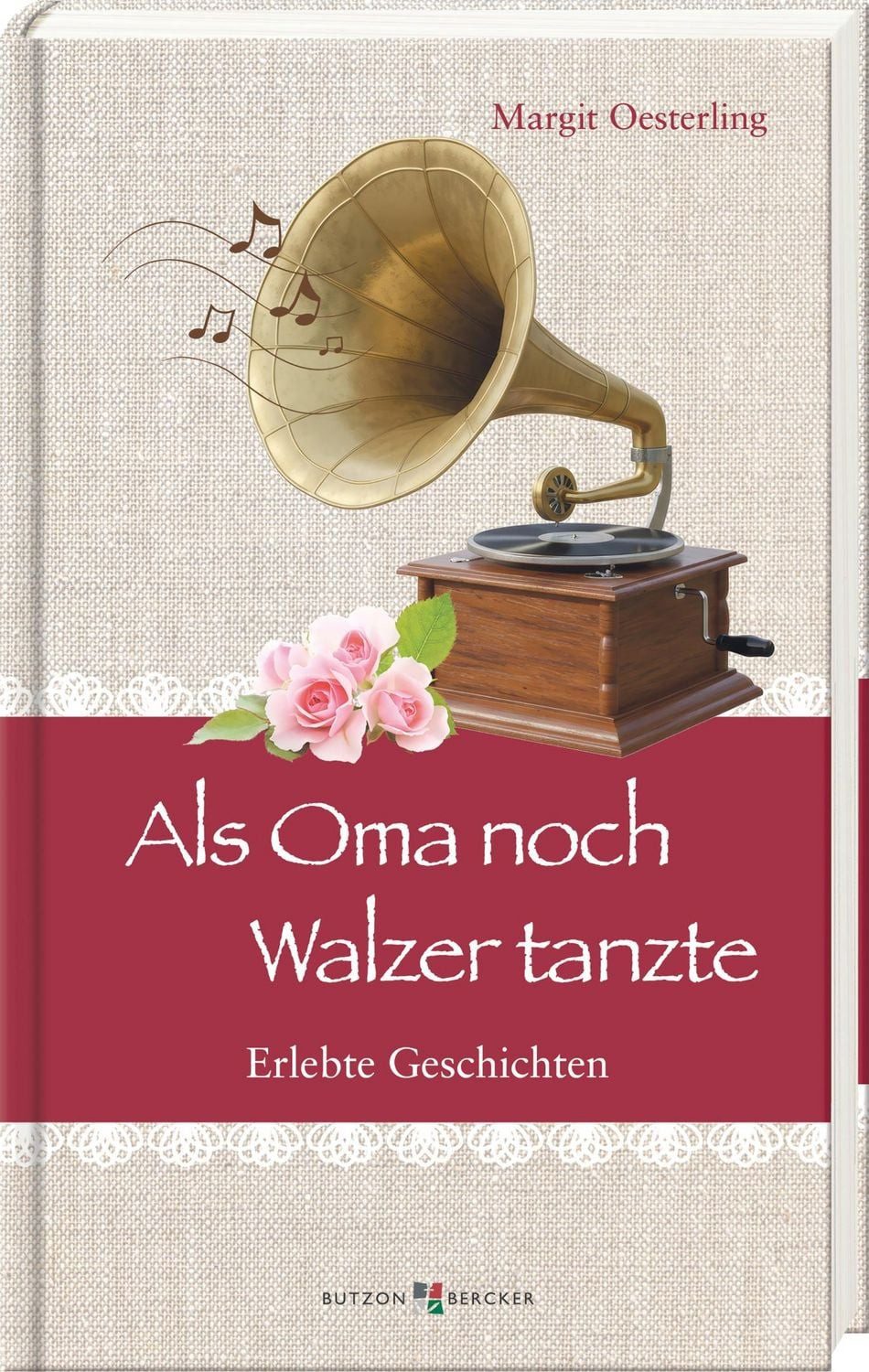 Als Oma noch Walzer tanzte / Margit Oesterling