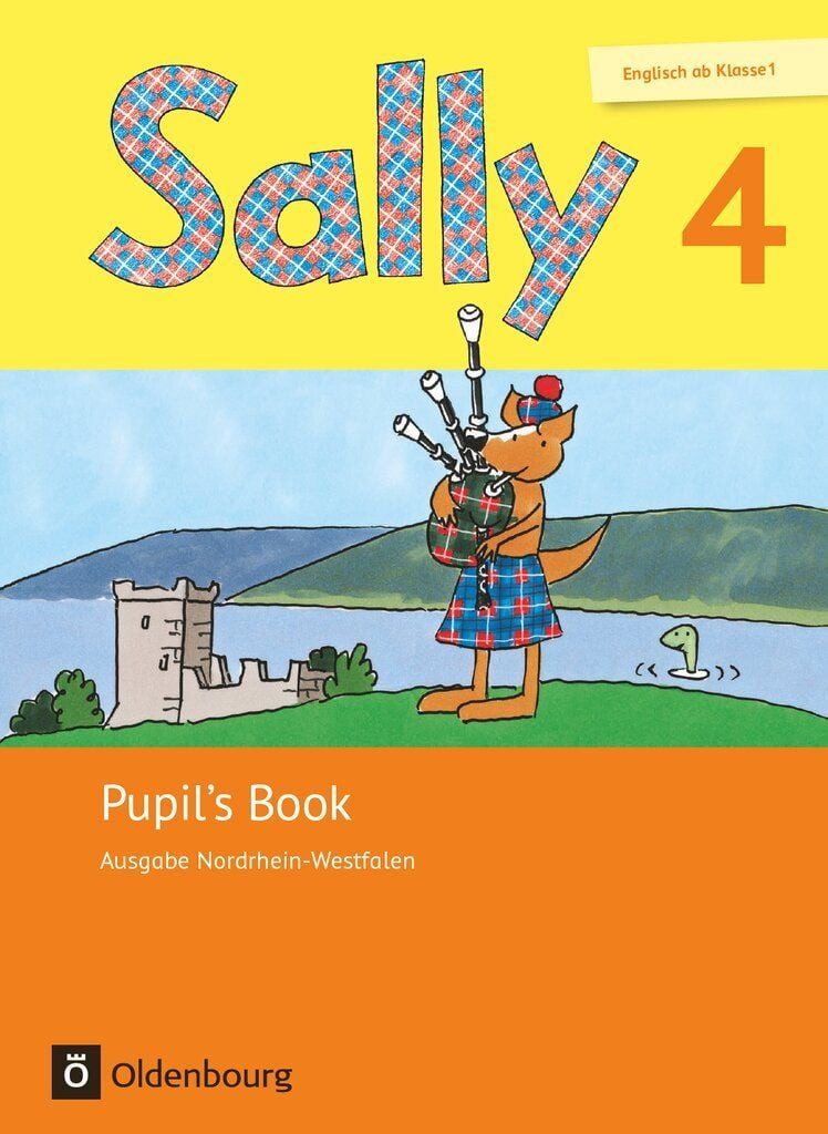 Sally - Englisch ab Klasse 1 - Ausgabe 2016 für Nordrhein-Westfalen - / Stefanie Gleixner-Weyrauch, Marion Lugauer, Daniela Elsner, Sabine Schwarz, Jasmin Brune, Pupil's Book