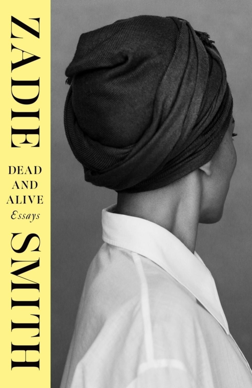 Dead and Alive / Zadie Smith