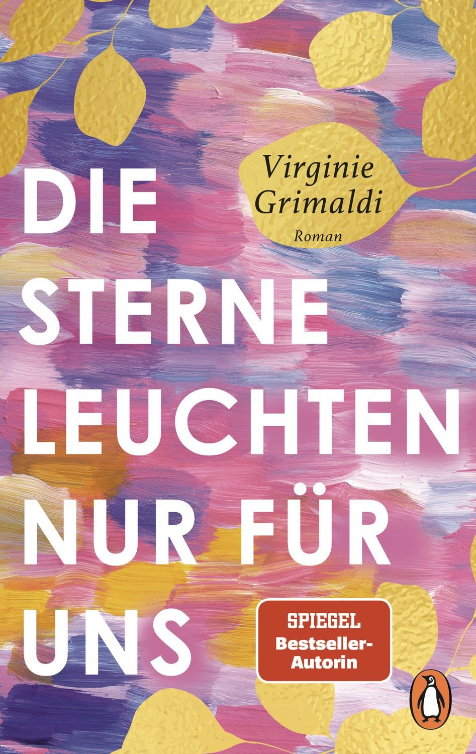 Belletristik Die Sterne leuchten nur für uns Roman. Ein bezaubernder Feel-good-Roma Virginie Grimaldi