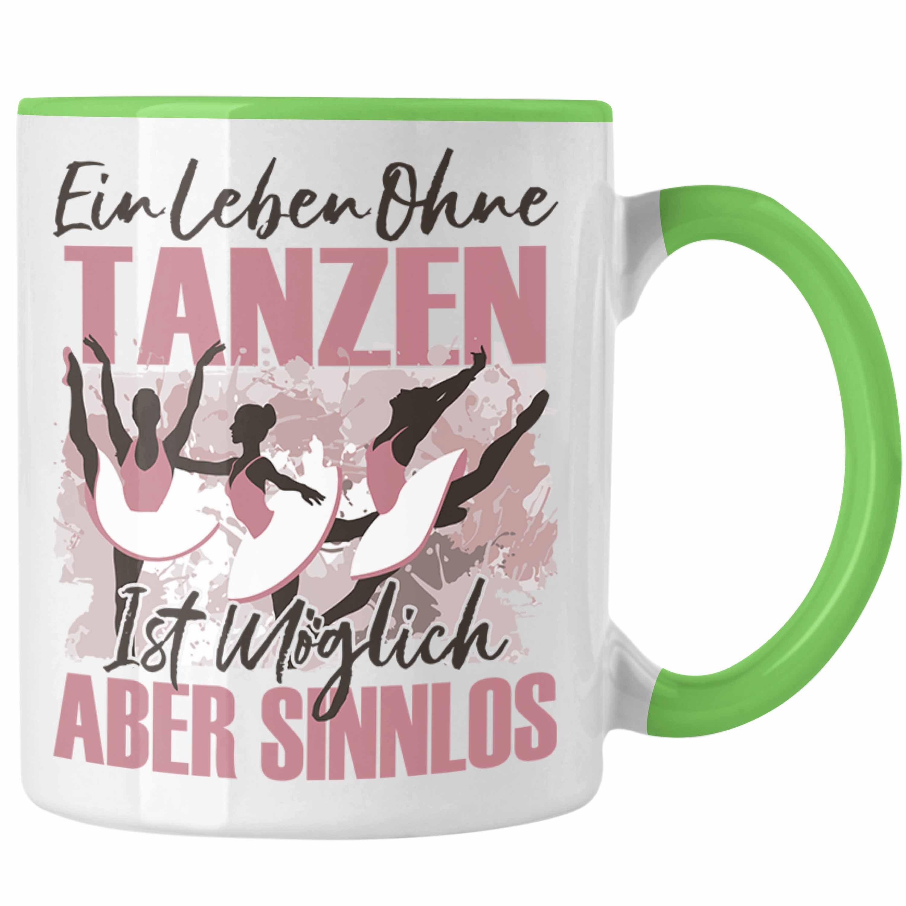 Trendation Tasse Trendation - Tänzerin Tasse Geschenk Spruch Ballett Tanten Geschenkide Grün