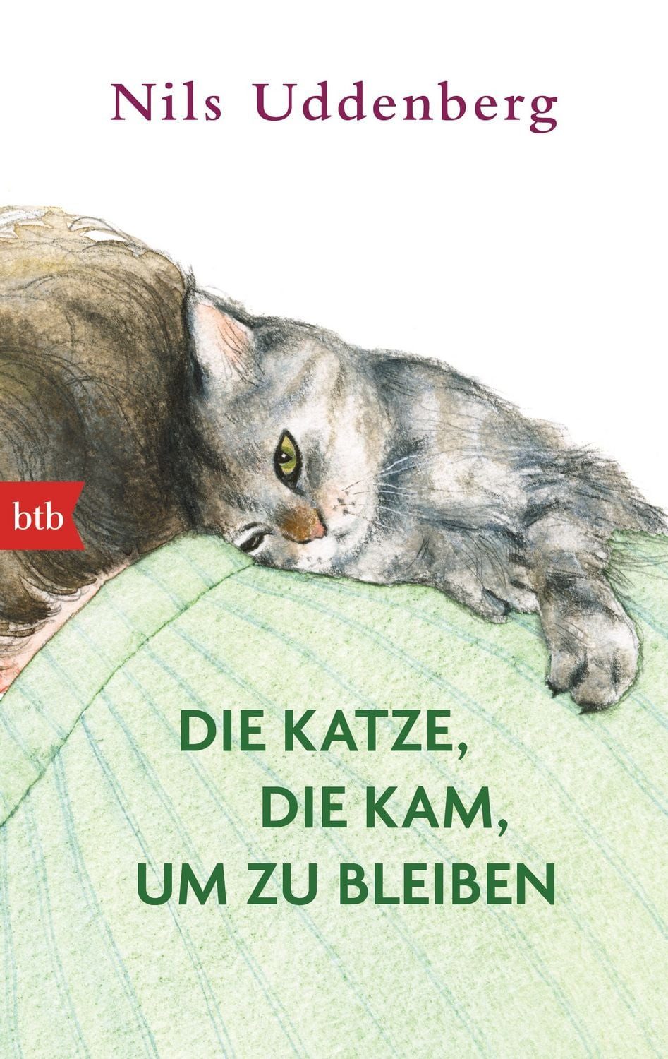 Die Katze, die kam, um zu bleiben / Nils Uddenberg