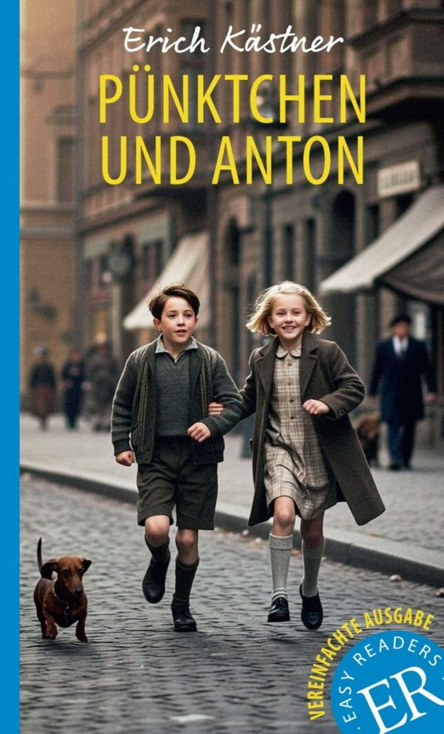 Pünktchen und Anton / Erich Kästner