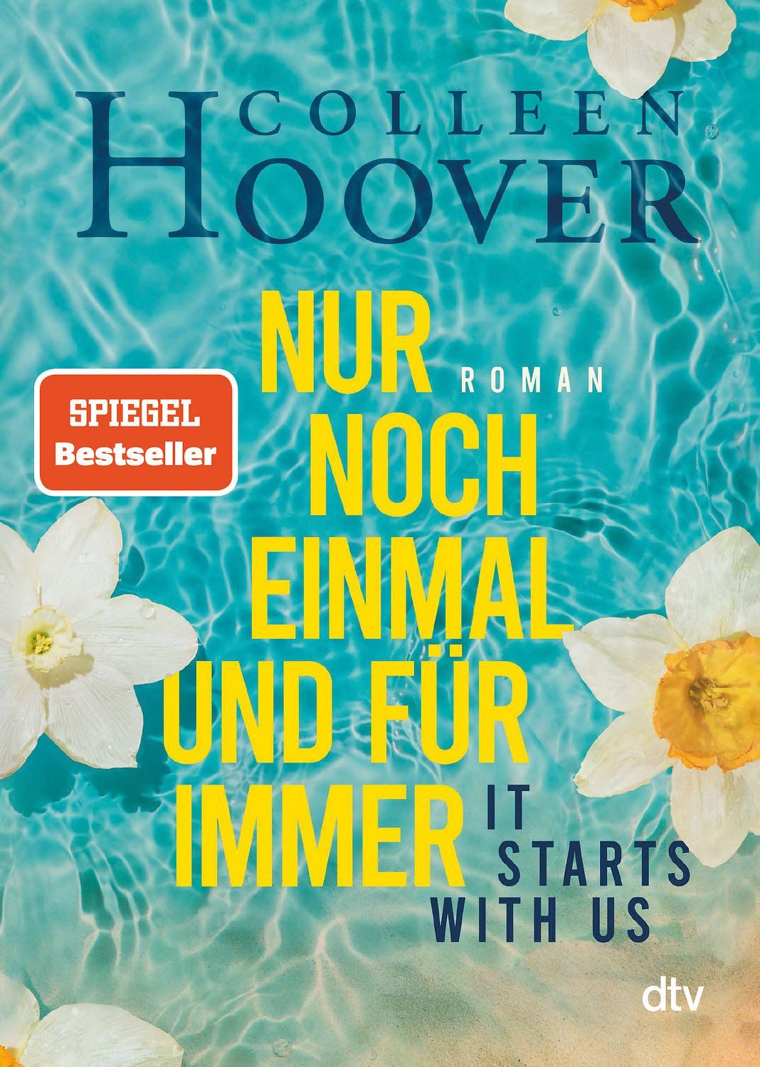 Belletristik It starts with us – Nur noch einmal und für immer Roman, Der Bestsell Colleen Hoover