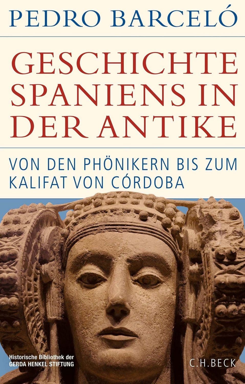 Geschichte Spaniens in der Antike / Pedro Barceló