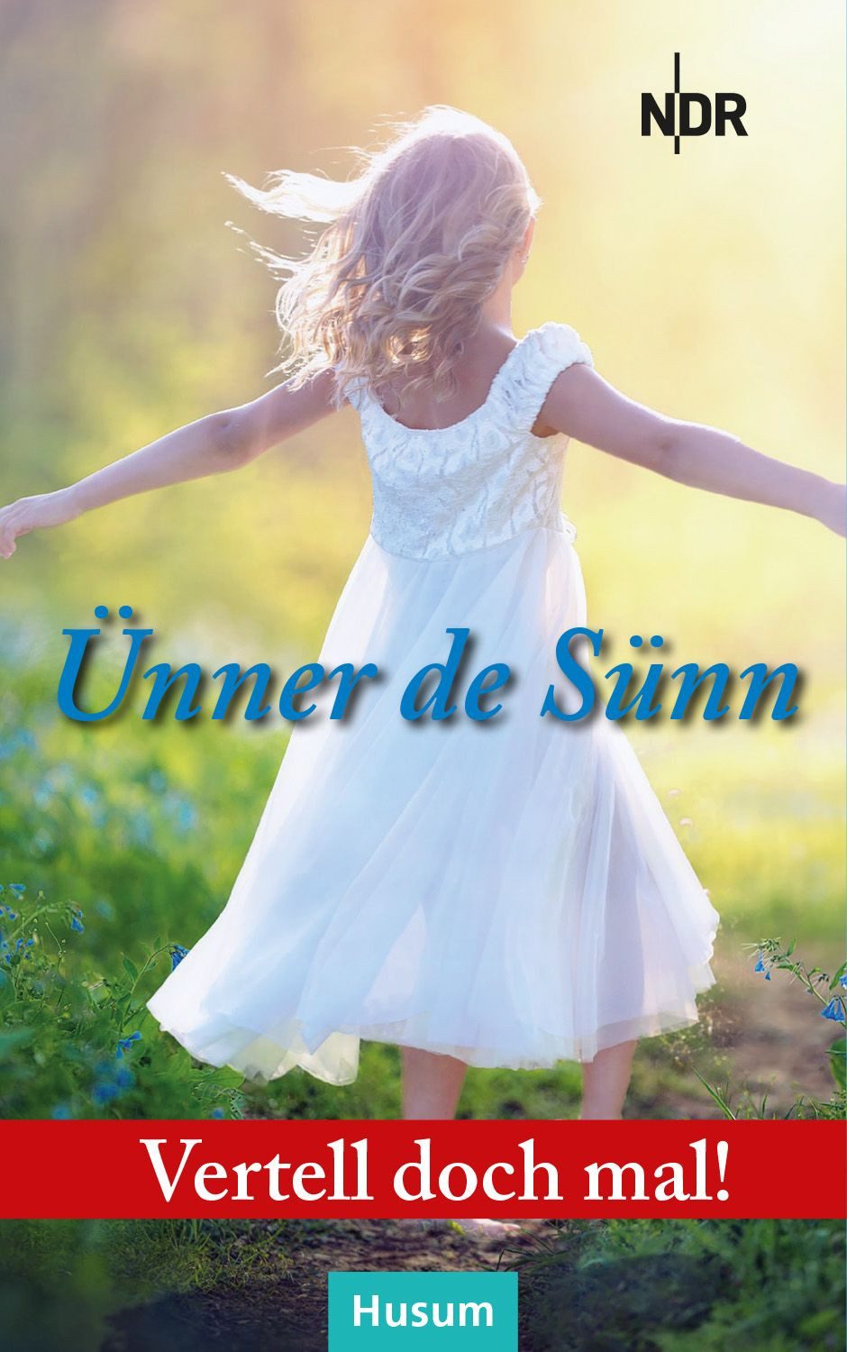 Vertell doch mal: Ünner de Sünn / diverse