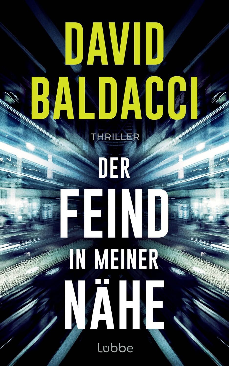 Der Feind in meiner Nähe / David Baldacci