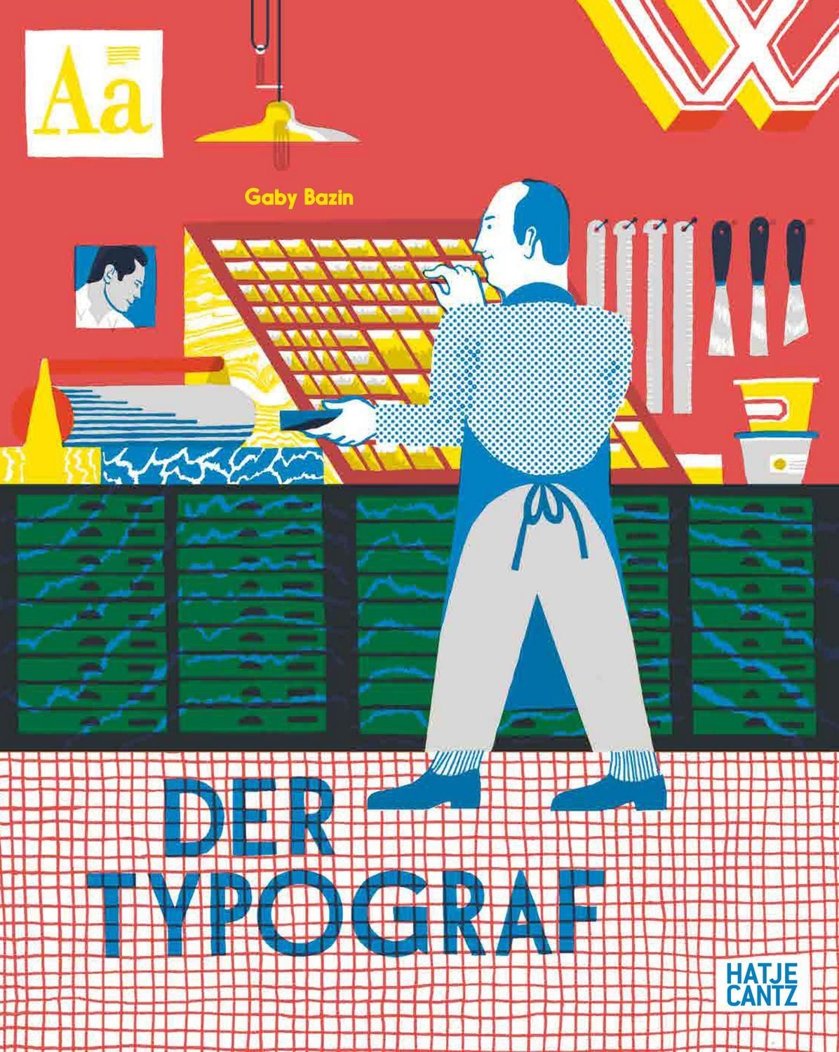 Der Typograf / Gaby Bazin