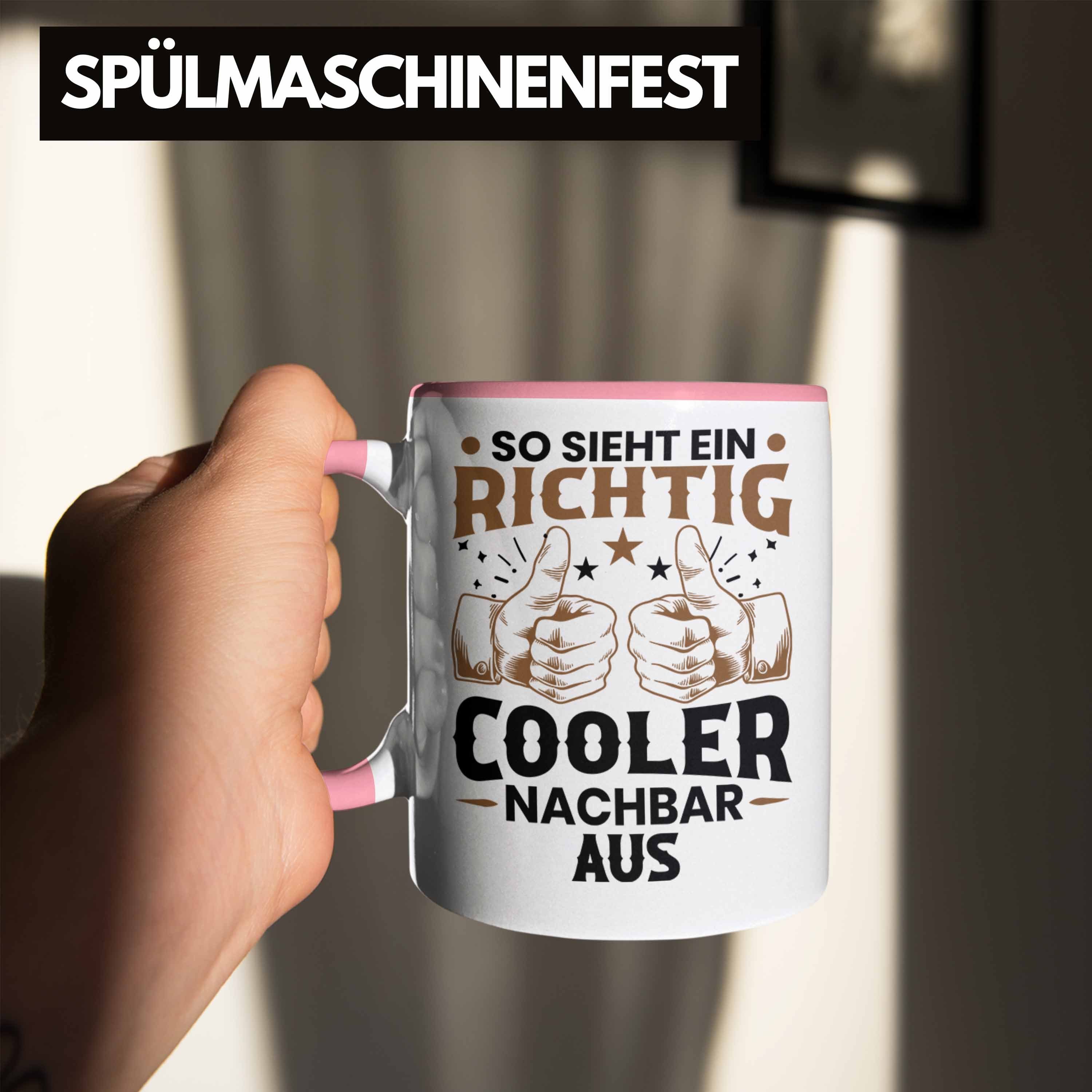 Rosa Tasse Nachbarn Tasse Aus Trendation Nachbar Geschenkidee Sieht So Nachbar Bester Richtig Geschenk Trendation - Ein Cooler