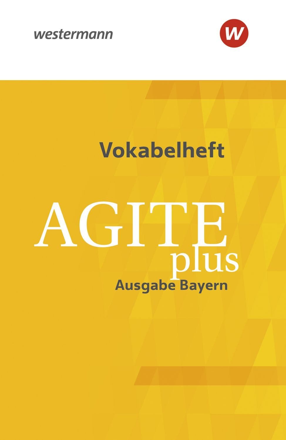 Agite plus - Arbeitsbücher für Latein als zweite Fremdsprache - Ausgab / Christoph Eiber, Johannes Klucker, Isabelle Krautwurst, Christiane Lehle, Sven Lorenz, Vokabelheft