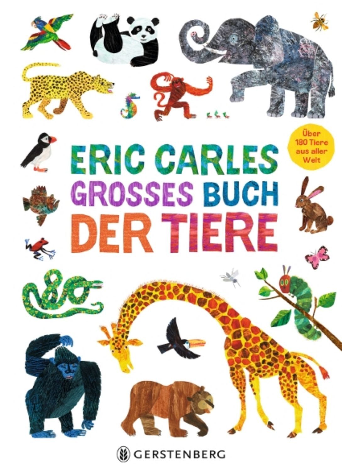 Eric Carles großes Buch der Tiere / Eric Carle