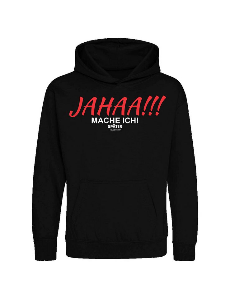 Youth Designz Kapuzenpullover "JAHAA mache ich später" Kinder Hoodie Pullover witzig Print Geschenk mit lustigen Aufdruck für Jungen und Mädchen