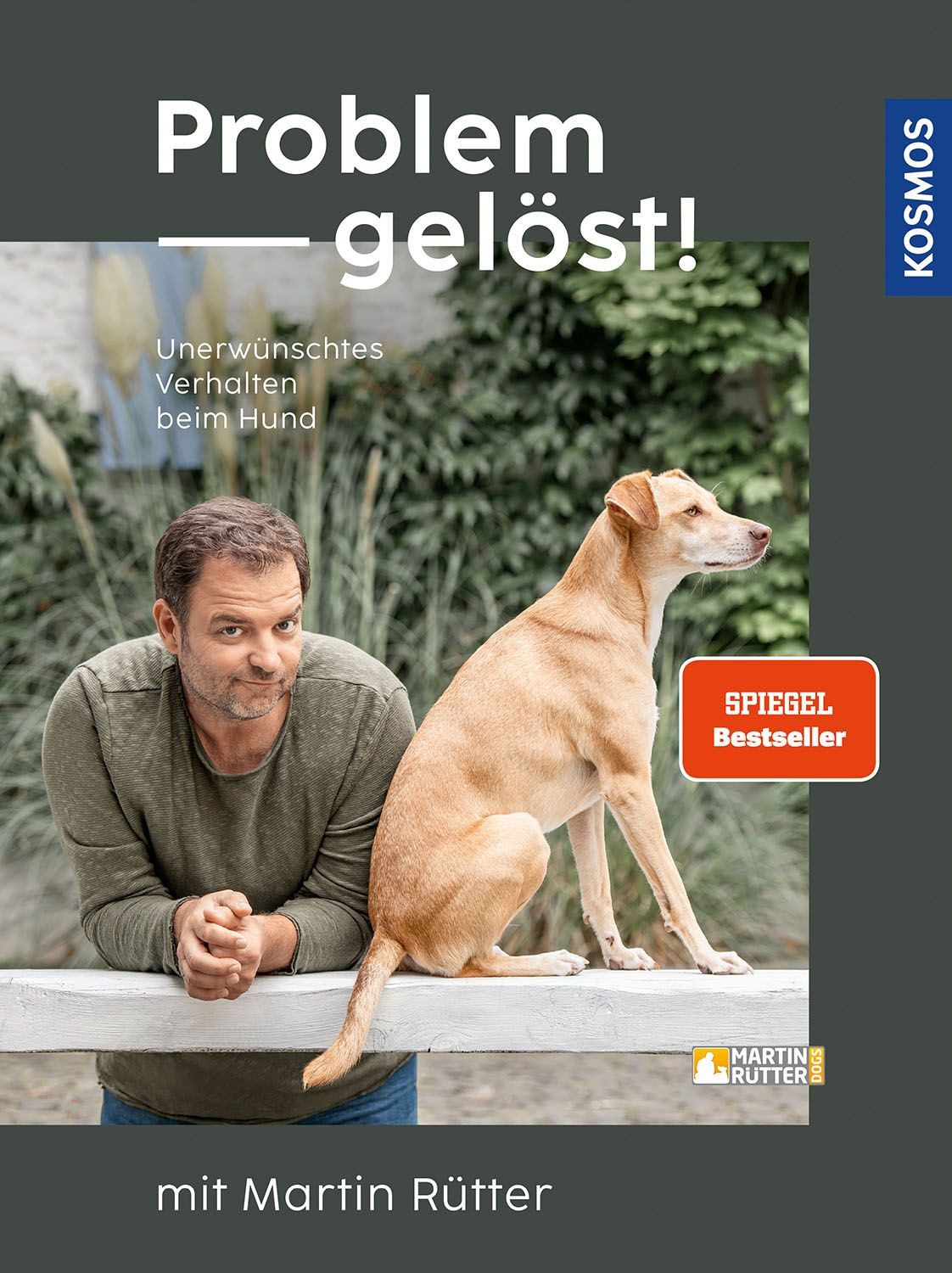 Problem gelöst! mit Martin Rütter / Martin Rütter, Andrea Buisman
